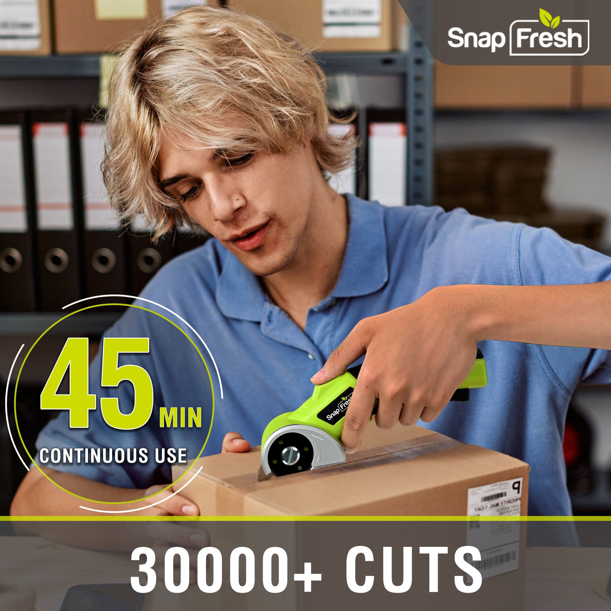 Snap Fresh  
45 MIN CONTINUOUS USE  
30000+ CUTS