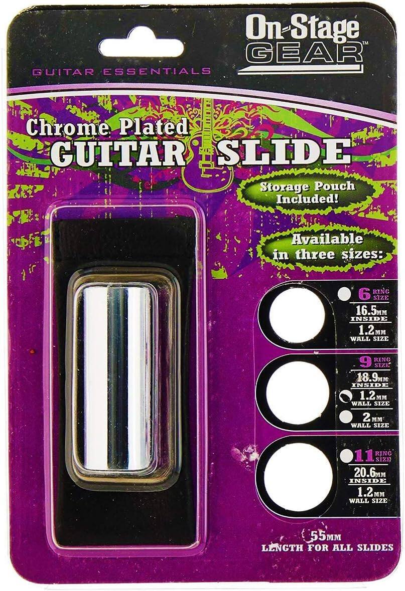 On-Stage GEAR GUITAR ESSENTIALS Chrome Plated GUITAR SLIDE Storage Pouch Included! Available in three sizes:  
- 6 RING SIZE: 16.5MM INSIDE, 1.2 MM WALL SIZE  
- 9 RING SIZE: 18.9MM INSIDE, 1.2 MM WALL SIZE  
- 11 RING SIZE: 20.6MM INSIDE, 1.2 MM WALL SIZE  
55MM LENGTH FOR ALL SLIDES