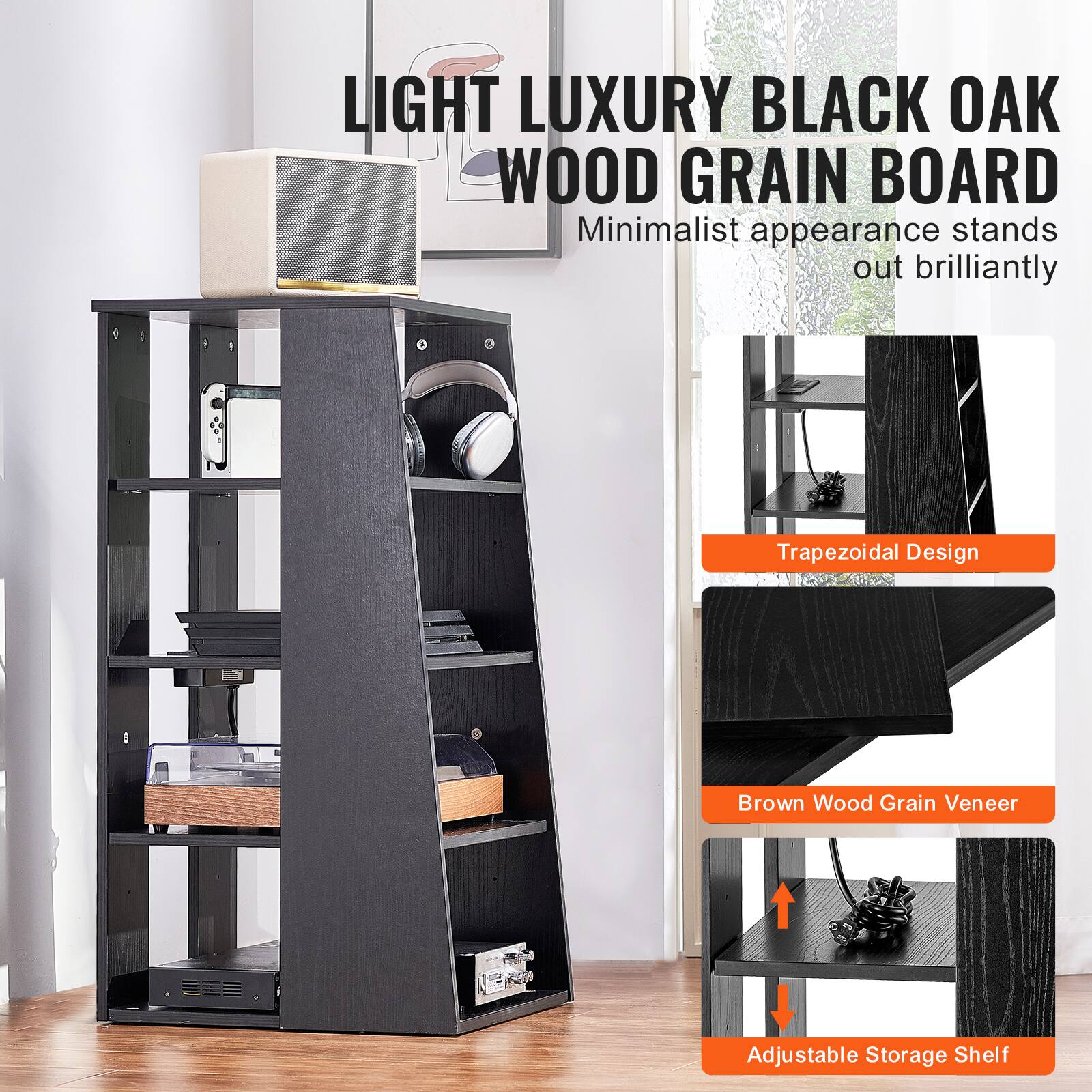 LIGHT LUXURY BLACK OAK WOOD GRAIN BOARD  
Minimalist appearance stands out brilliantly  

Trapezoidal Design  
Brown Wood Grain Veneer  
Adjustable Storage Shelf