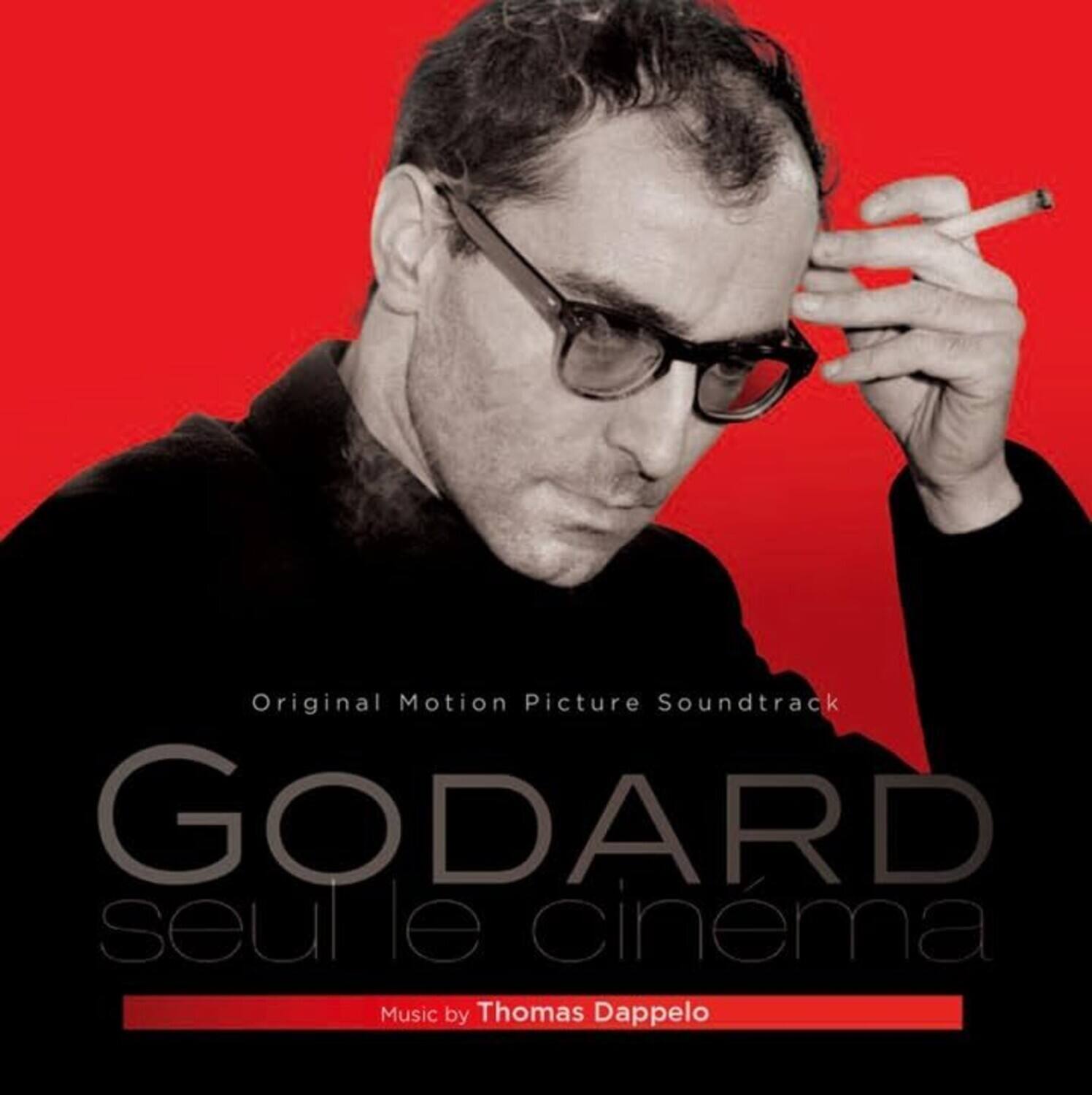 Original Motion Picture Soundtrack  
GODARD  
seul le cinéma  
Music by Thomas Dappelo