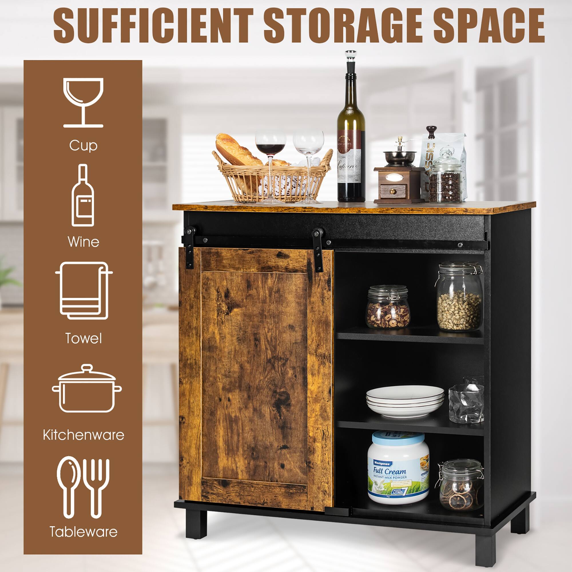 SUFFICIENT STORAGE SPACE

- Cup
- Wine
- Towel
- Kitchenware
- Tableware