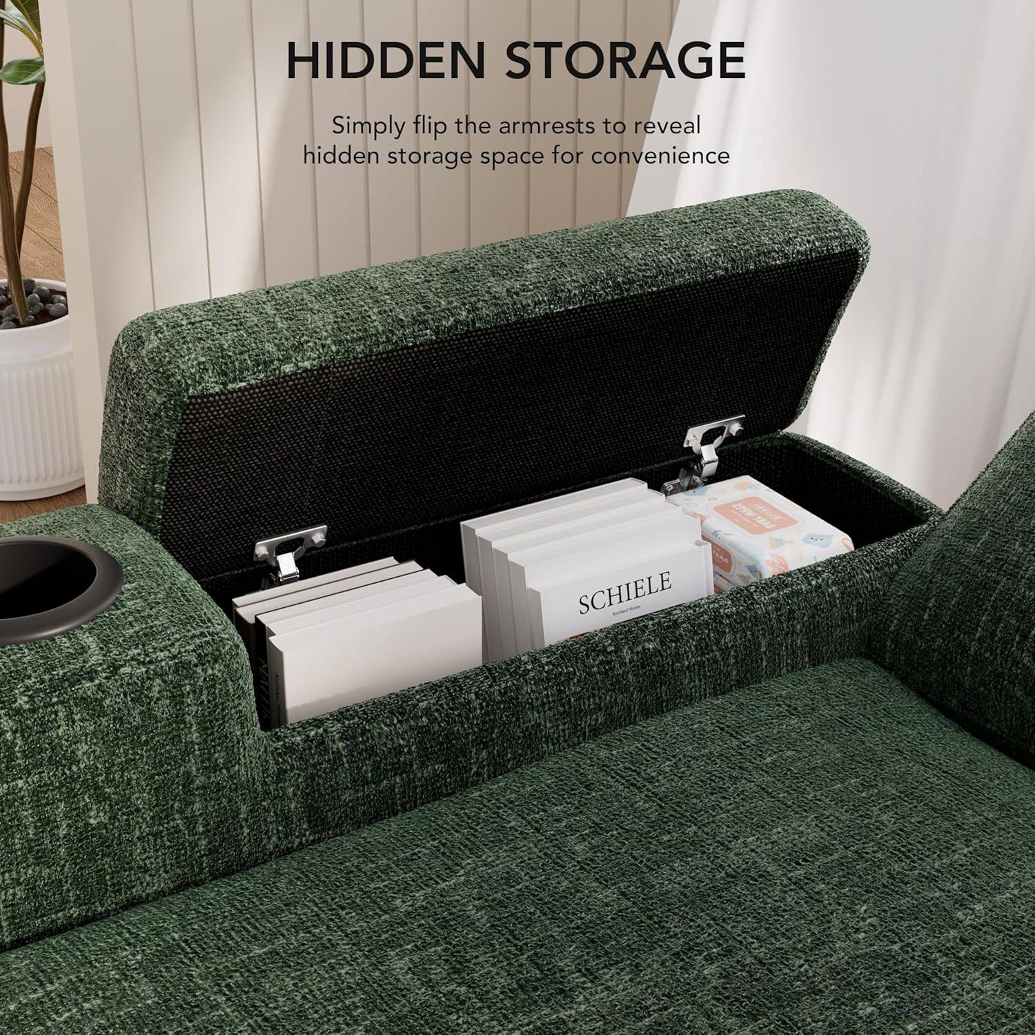HIDDEN STORAGE  
Simply flip the armrests to reveal hidden storage space for convenience  

SCHIELE