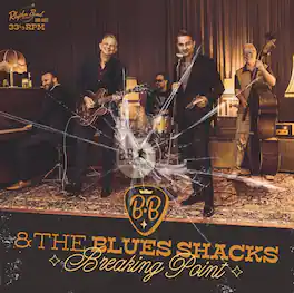 B.B. & the Blues Shacks - Breaking Point - VINYL LP