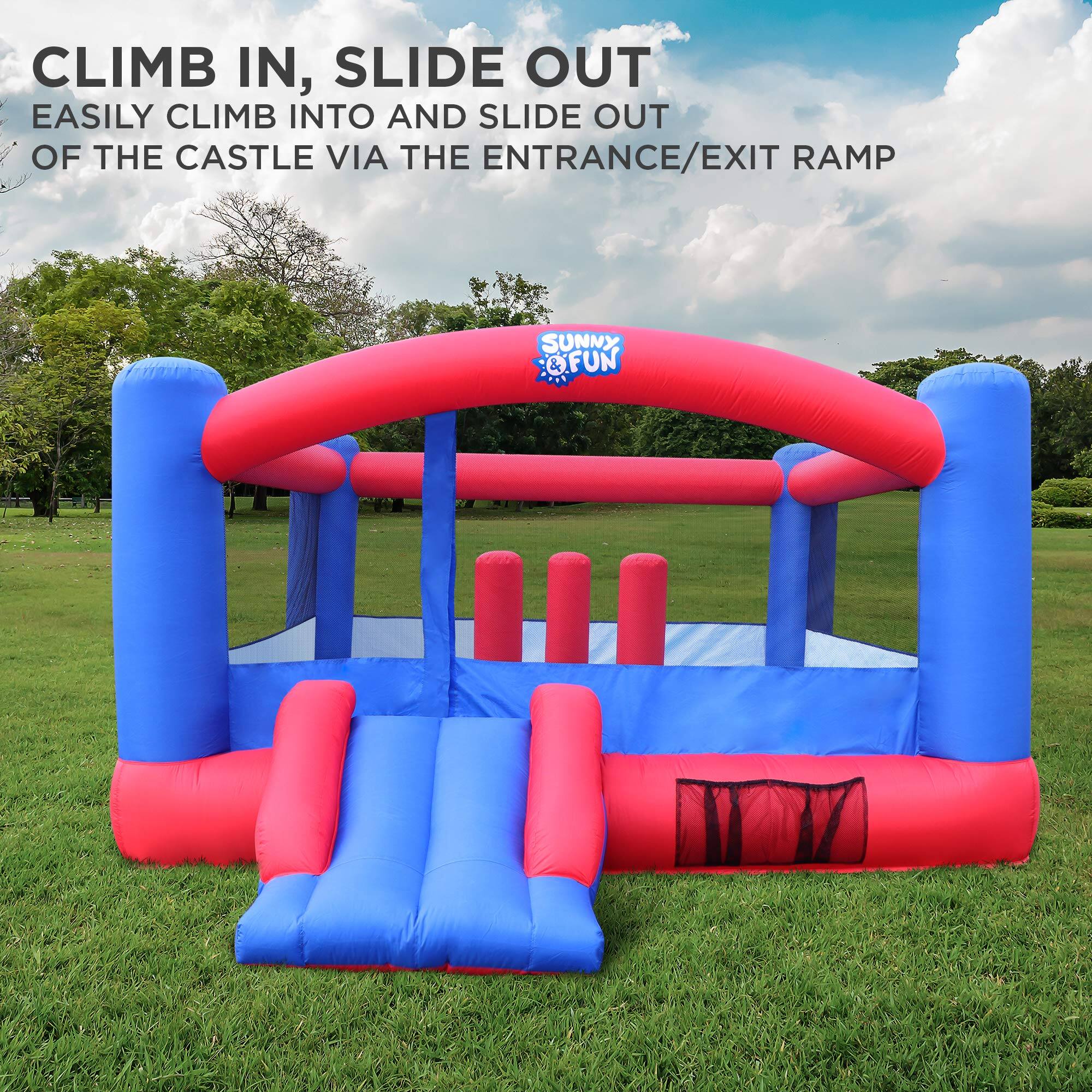 CLIMB IN, SLIDE OUT EASILY CLIMB INTO AND SLIDE OUT OF THE CASTLE VIA THE ENTRANCE/EXIT RAMP SUNNY & FUN