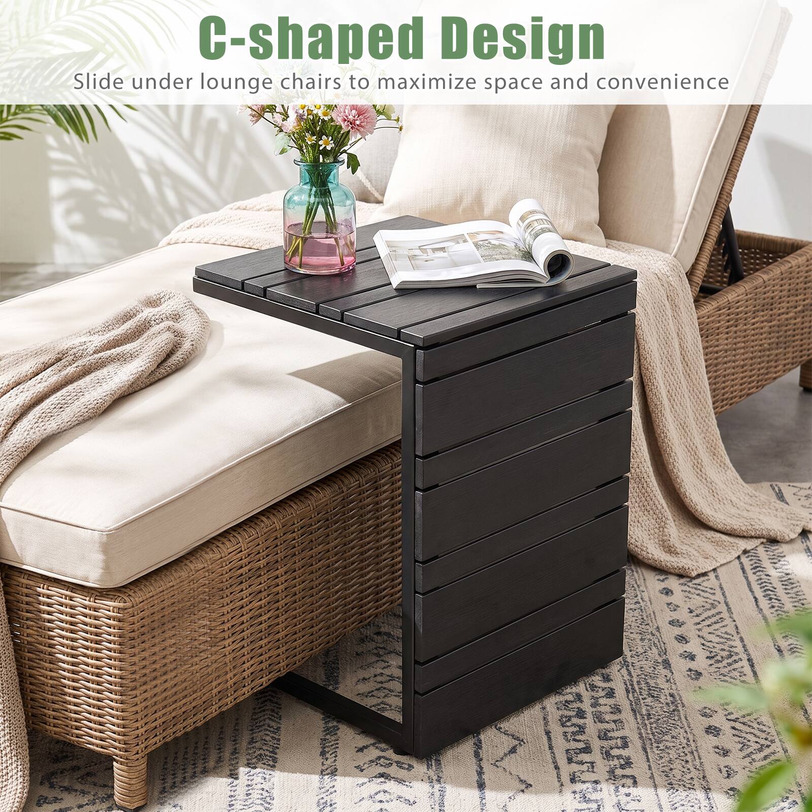 C-shaped Design  
Slide under lounge chairs to maximize space and convenience
