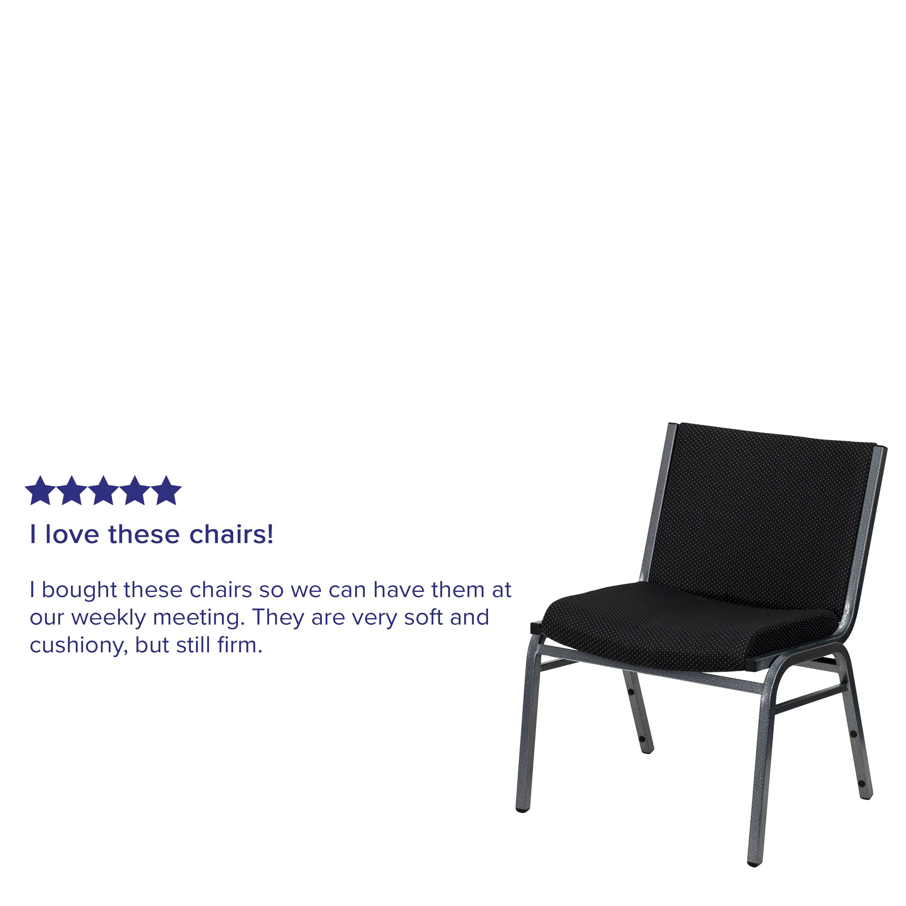 I love these chairs!  
I bought these chairs so we can have them at our weekly meeting. They are very soft and cushiony, but still firm.