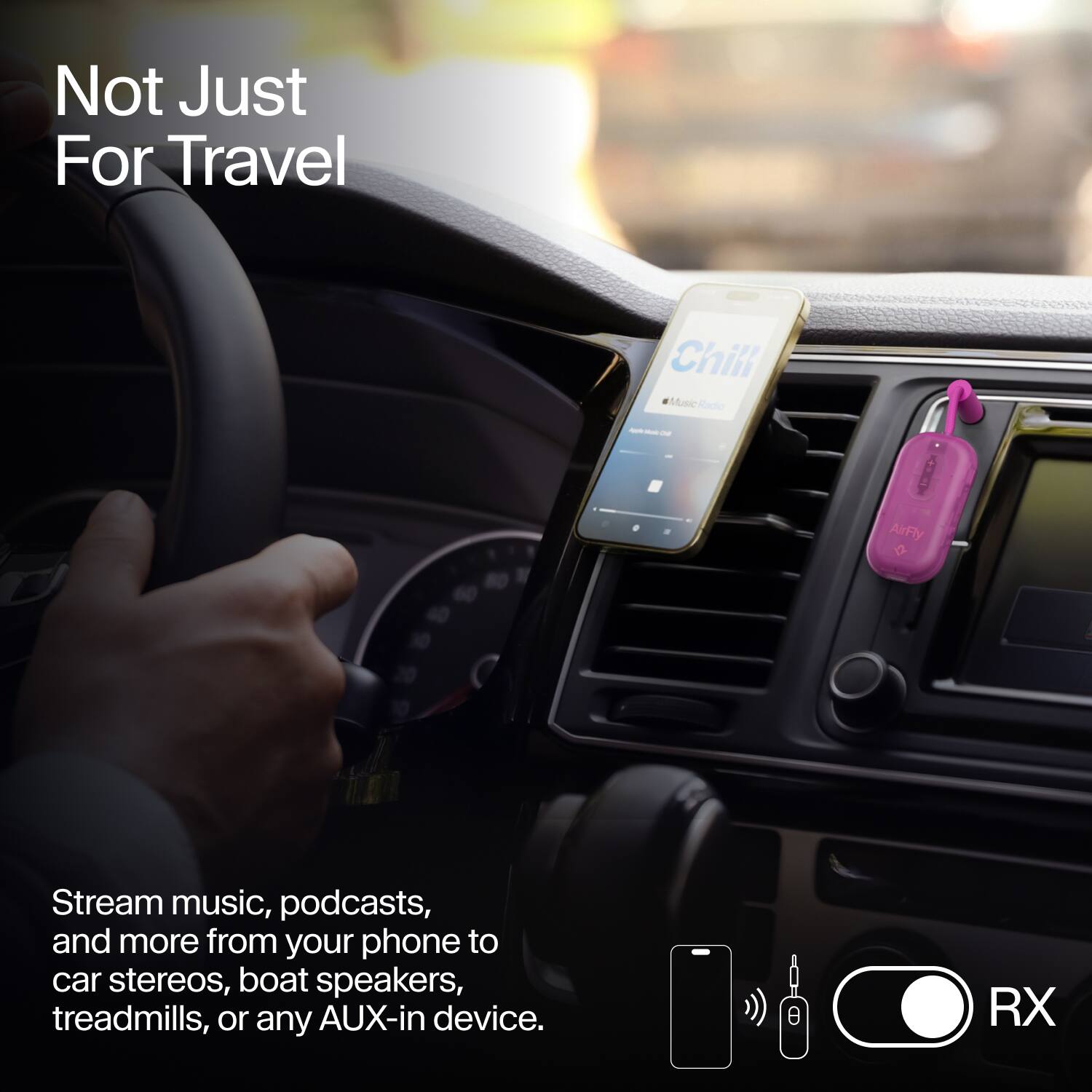 Not Just For Travel

Chill Music Radio
Main ON!

AirFly

Stream music, podcasts, and more from your phone to car stereos, boat speakers, treadmills, or any AUX-in device.

RX
