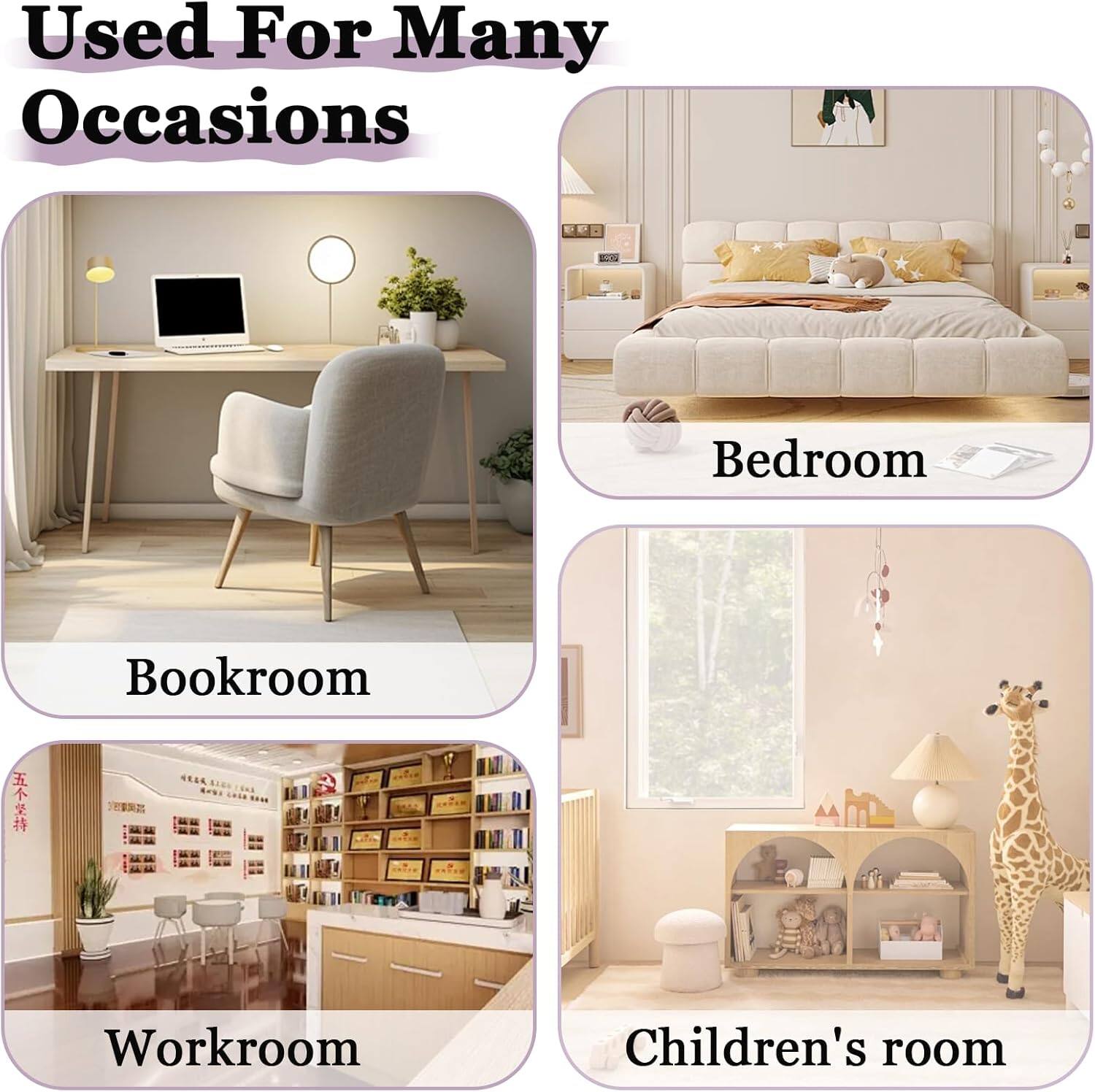 Used For Many Occasions

- Bedroom
- Bookroom
- Workroom
- Children's room