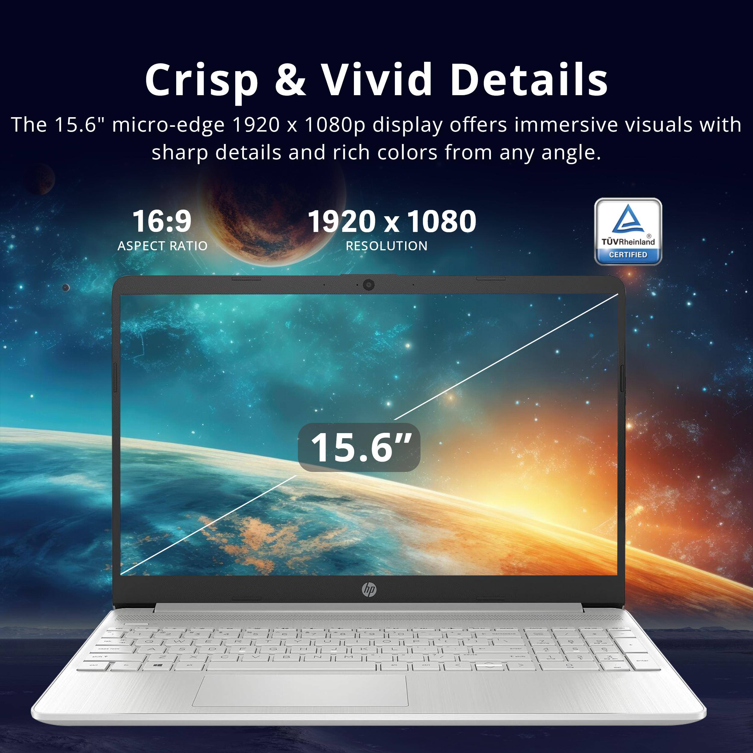 Crisp & Vivid Details

The 15.6" micro-edge 1920 x 1080p display offers immersive visuals with sharp details and rich colors from any angle.

16:9 ASPECT RATIO

1920 x 1080 RESOLUTION

TOVRheinland CERTIFIED