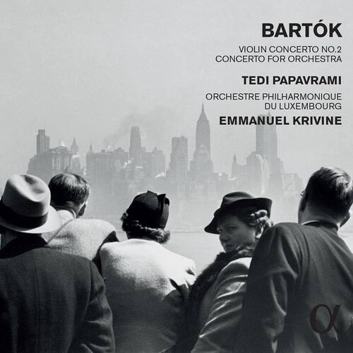 BARTÓK  
VIOLIN CONCERTO NO.2  
CONCERTO FOR ORCHESTRA  

TEDI PAPAVRAMI  
ORCHESTRE PHILHARMONIQUE DU LUXEMBOURG  
EMMANUEL KRIVINE