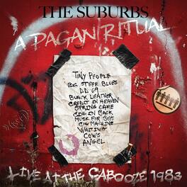 The Suburbs - A Pagan Ritual: Live at the Cabooze 1983 - VINYL LP