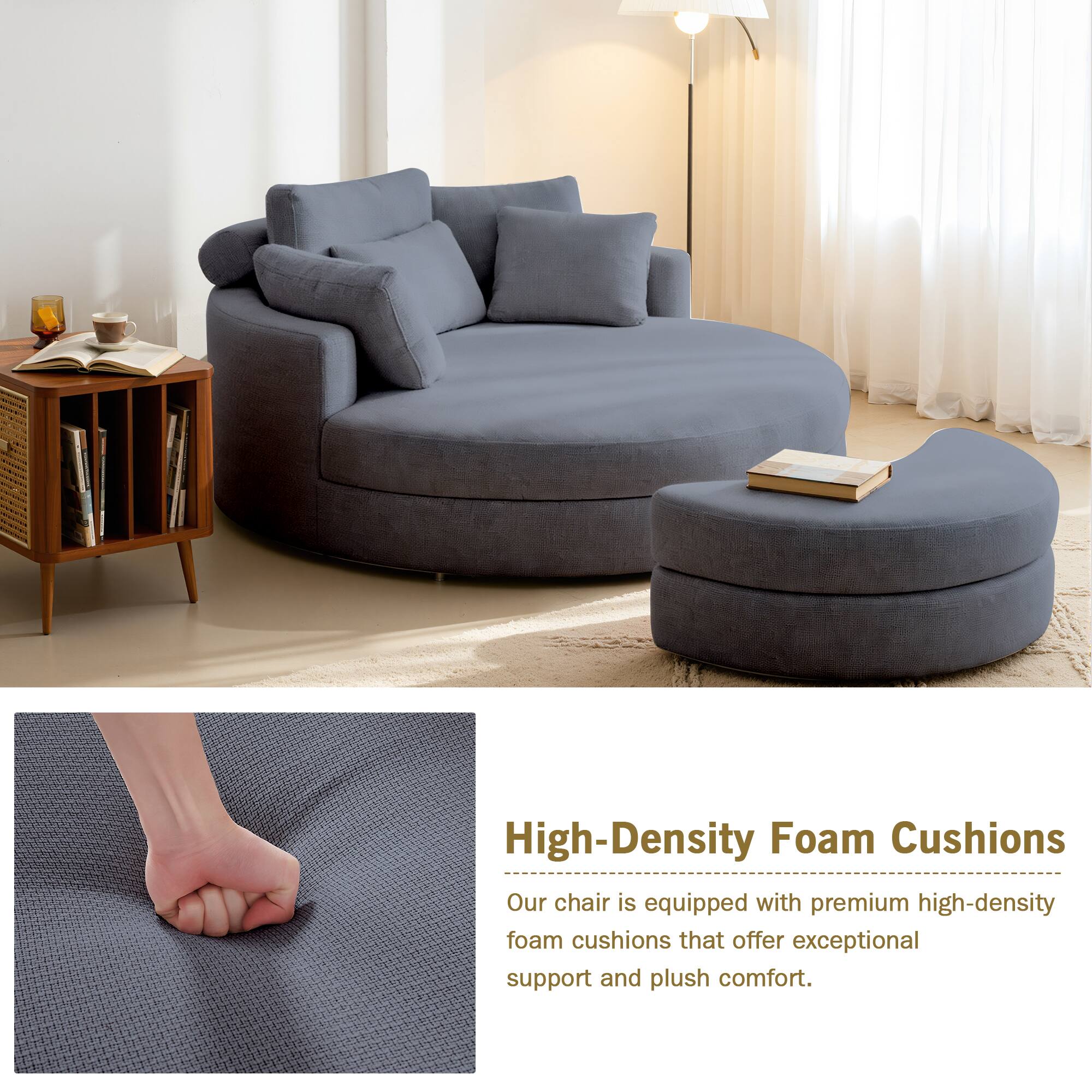 High-Density Foam Cushions  
Our chair is equipped with premium high-density foam cushions that offer exceptional support and plush comfort.
