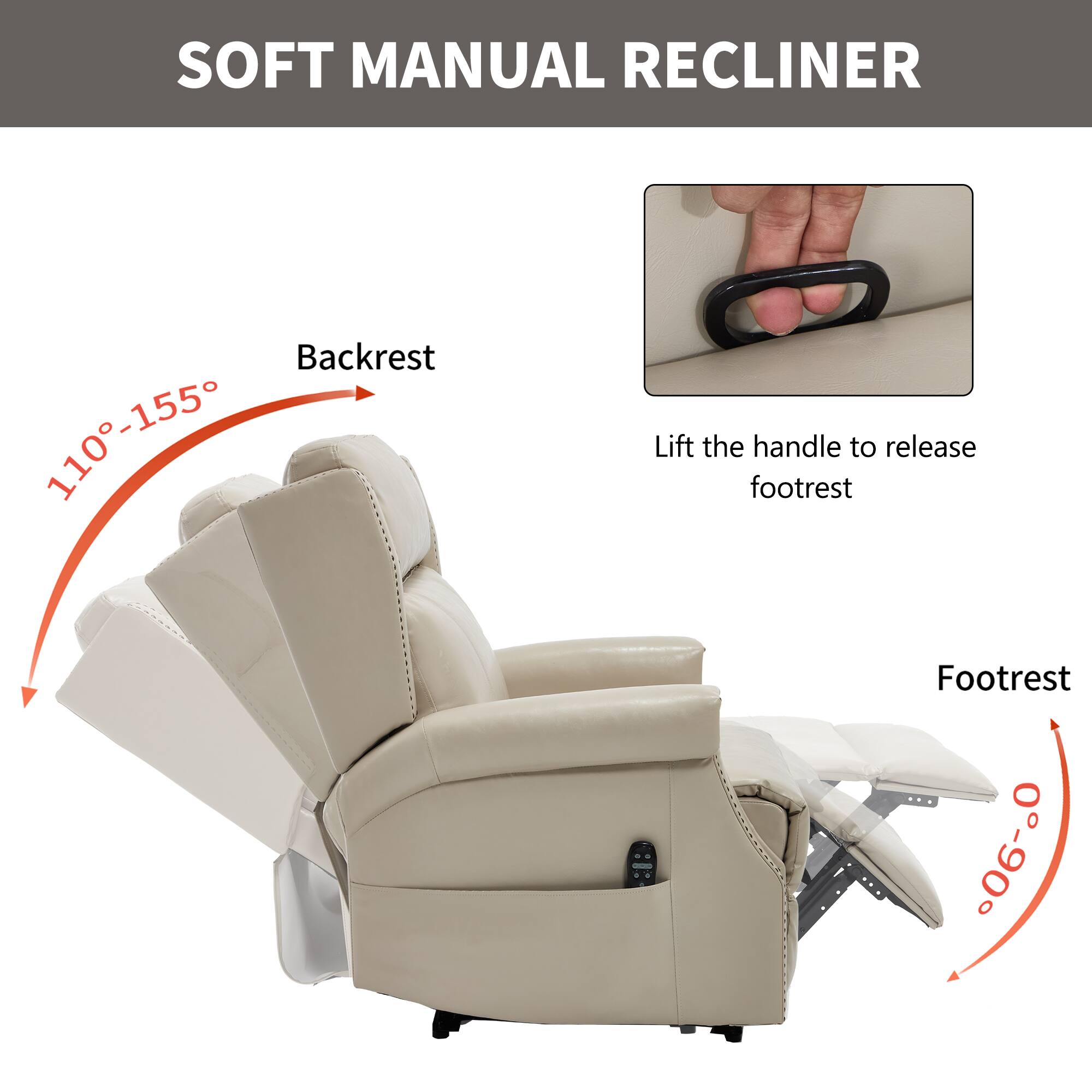 SOFT MANUAL RECLINER

Backrest: 110°-155°

Footrest: 0°-90°

Lift the handle to release footrest