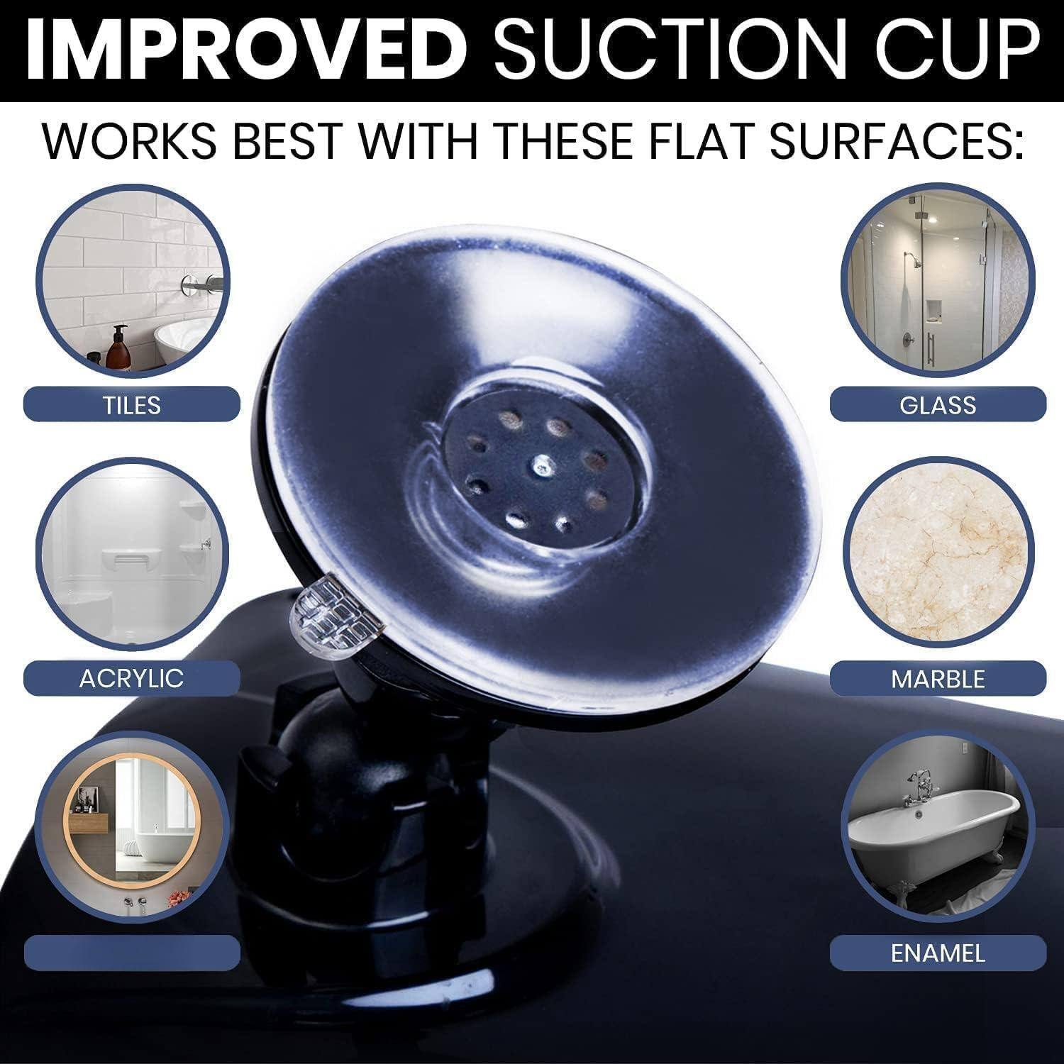 IMPROVED SUCTION CUP

WORKS BEST WITH THESE FLAT SURFACES:

- TILES
- GLASS
- ACRYLIC
- MARBLE
- ENAMEL