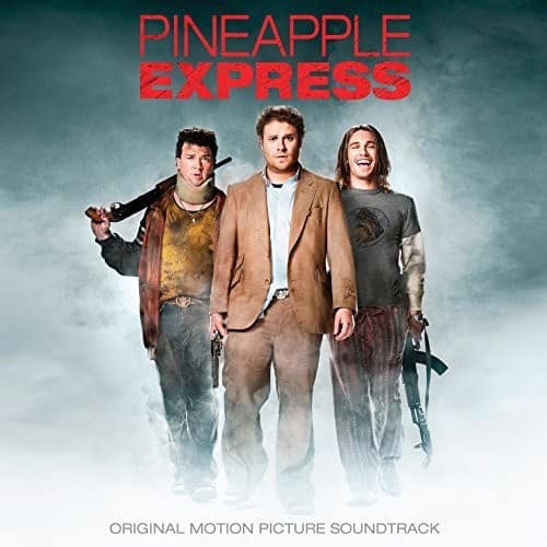 Pineapple Express  
Original Motion Picture Soundtrack