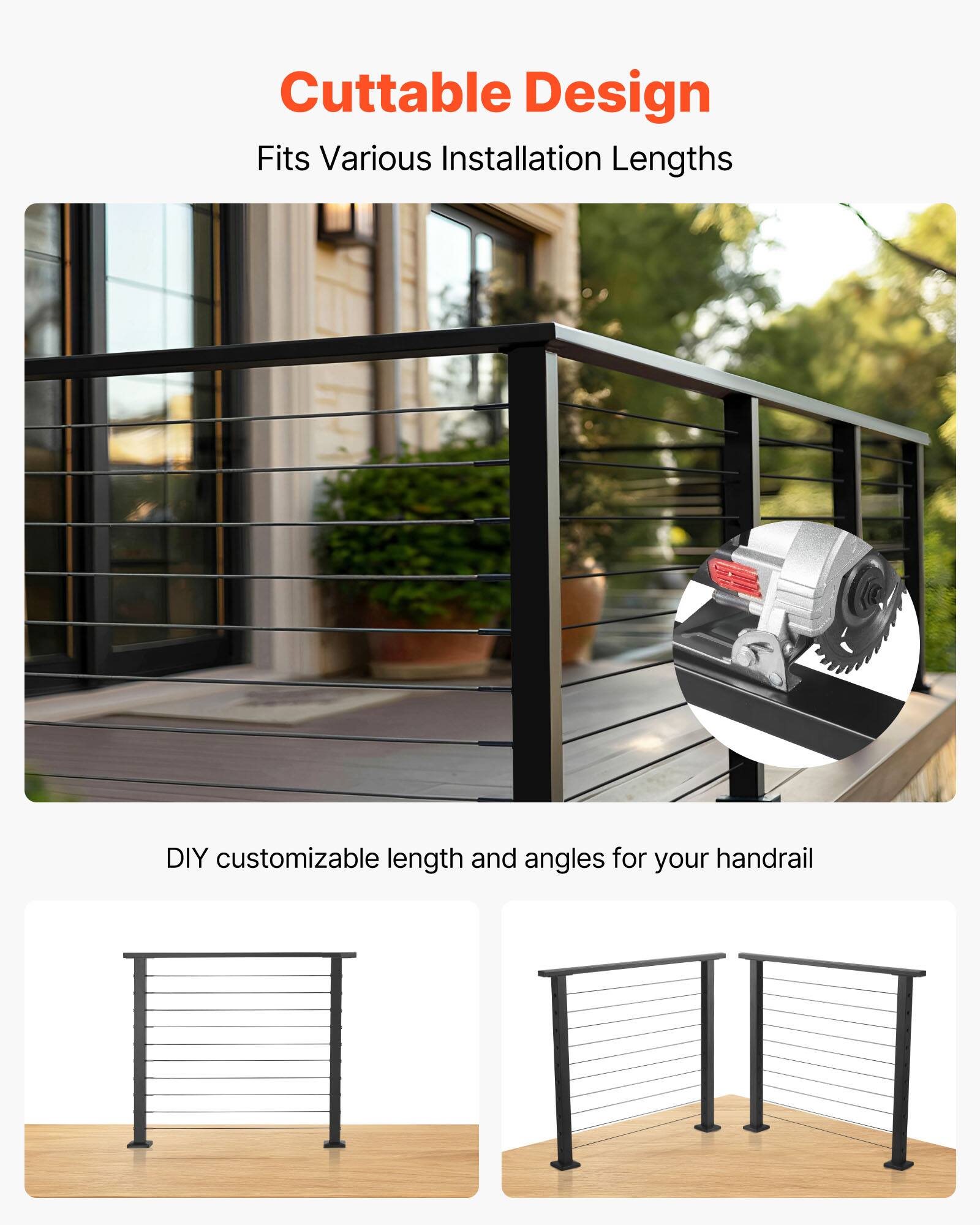 Cuttable Design  
Fits Various Installation Lengths  

DIY customizable length and angles for your handrail
