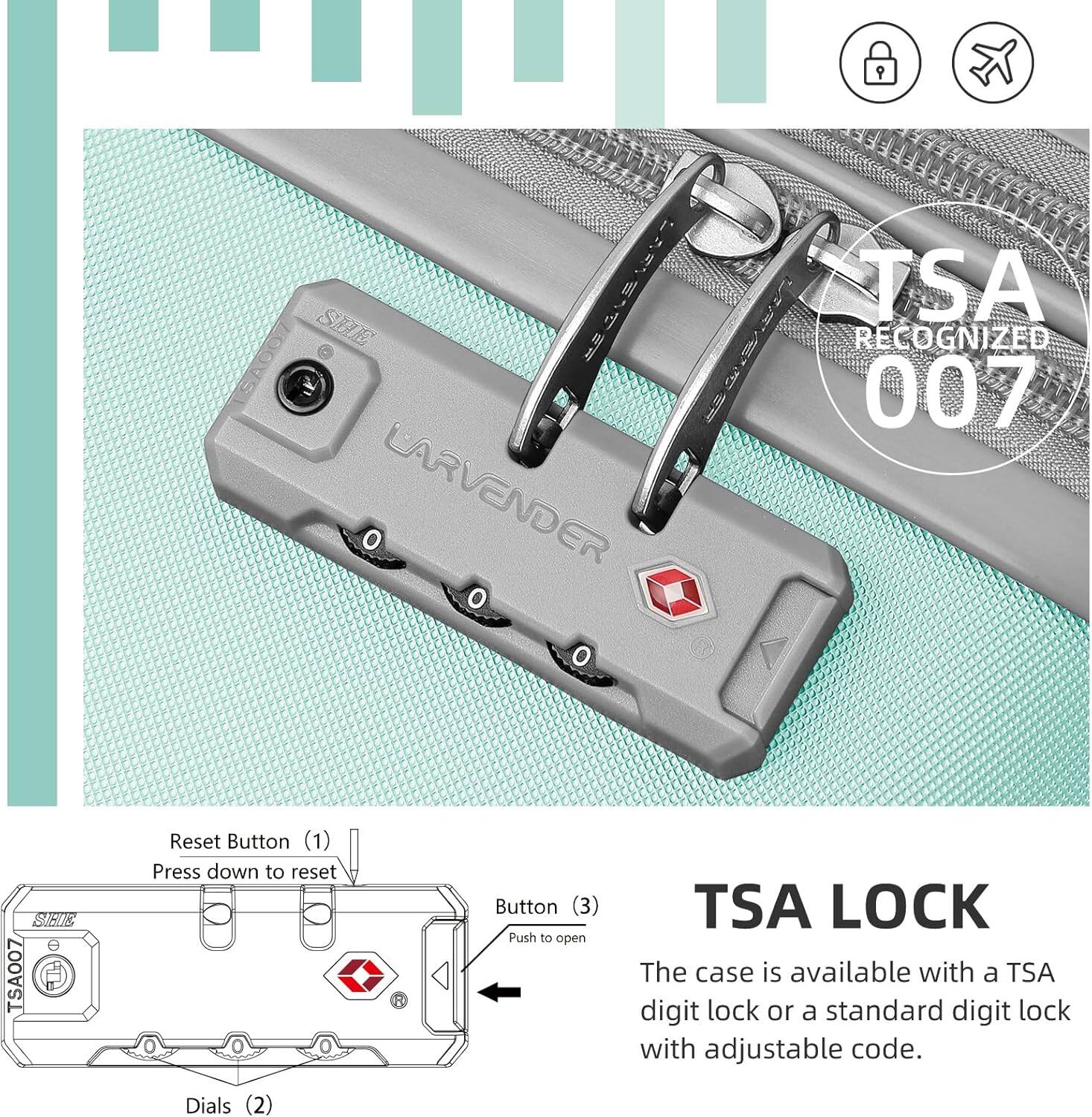 Sure, here is the corrected and grouped text from the image:

---

**TSA LOCK**

The case is available with a TSA digit lock or a standard digit lock with adjustable code.

- **Reset Button (1)**  
  Press down to reset

- **Dials (2)**

- **Button (3)**  
  Push to open

**TSA RECOGNIZED 007**

---

**LARVENDER**

---

**TSA LOCK**

- **Reset Button (1)**  
  Press down to reset

- **Button (3)**  
  Push to open

- **Dials (2)**

---

**TSA RECOGNIZED 007**

---