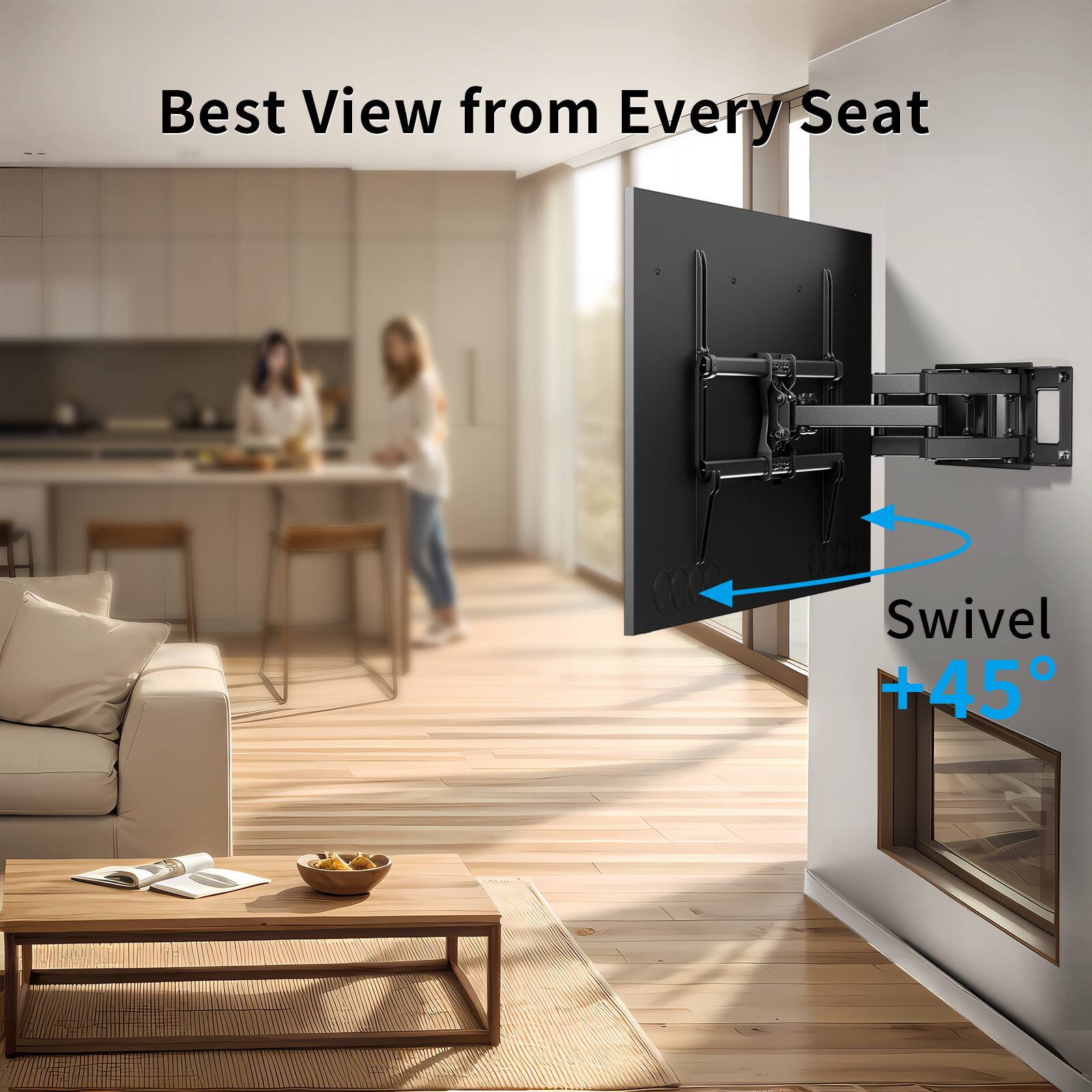 Best View from Every Seat

Swivel +45°