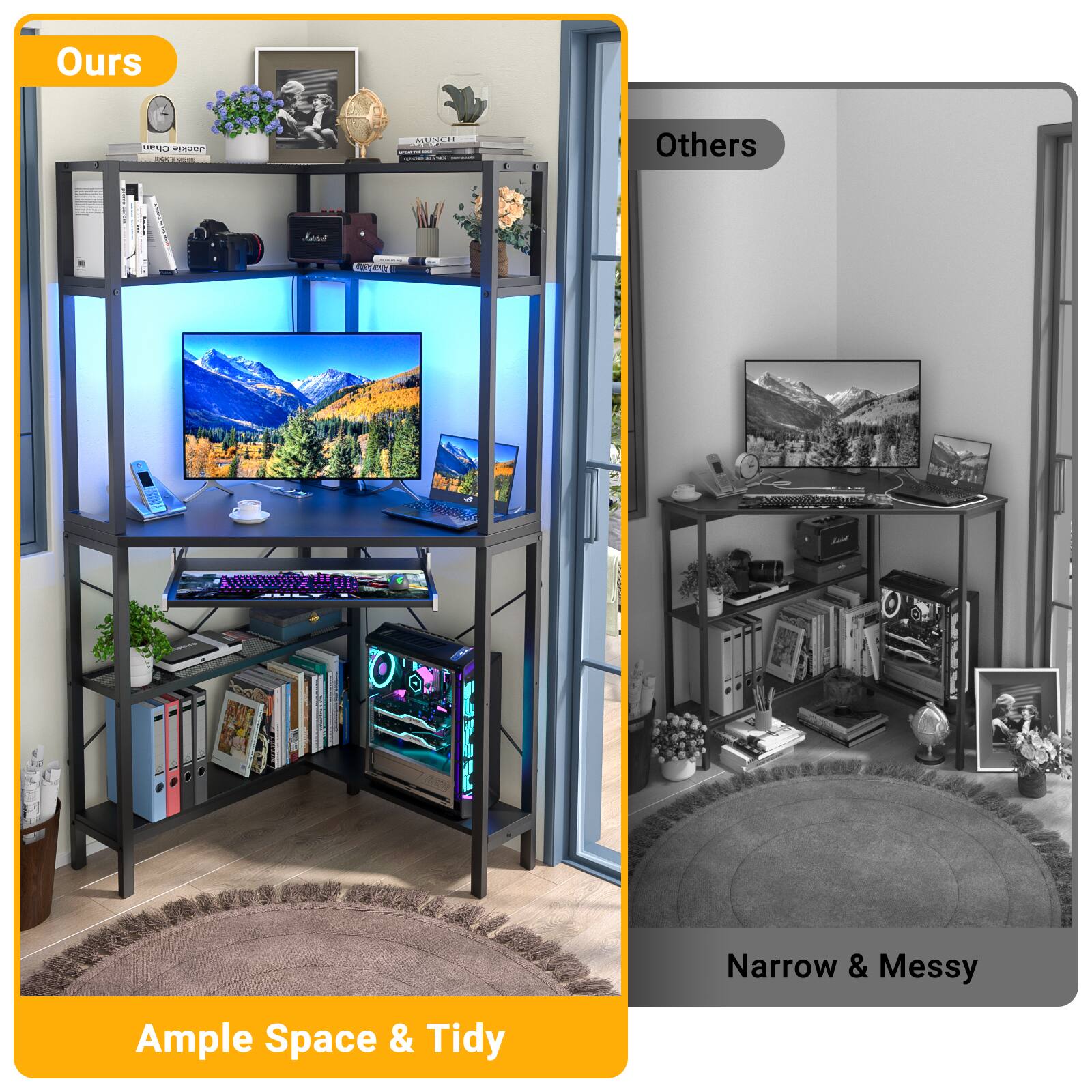 Ours - MUND i - Others  
Ample Space & Tidy  
Narrow & Messy