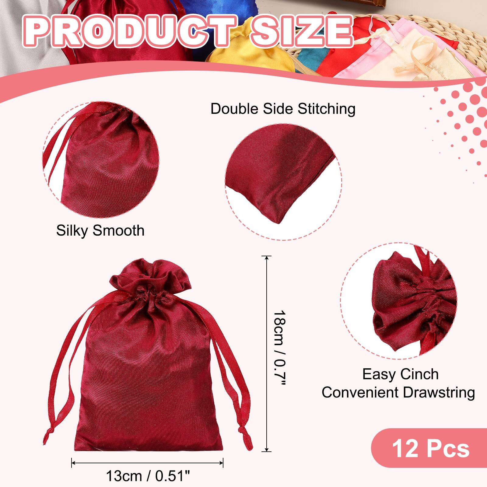 PRODUCT SIZE

Double Side Stitching

Silky Smooth

18cm / 0.7"

Easy Cinch Convenient Drawstring

13cm / 0.51"

12 Pcs