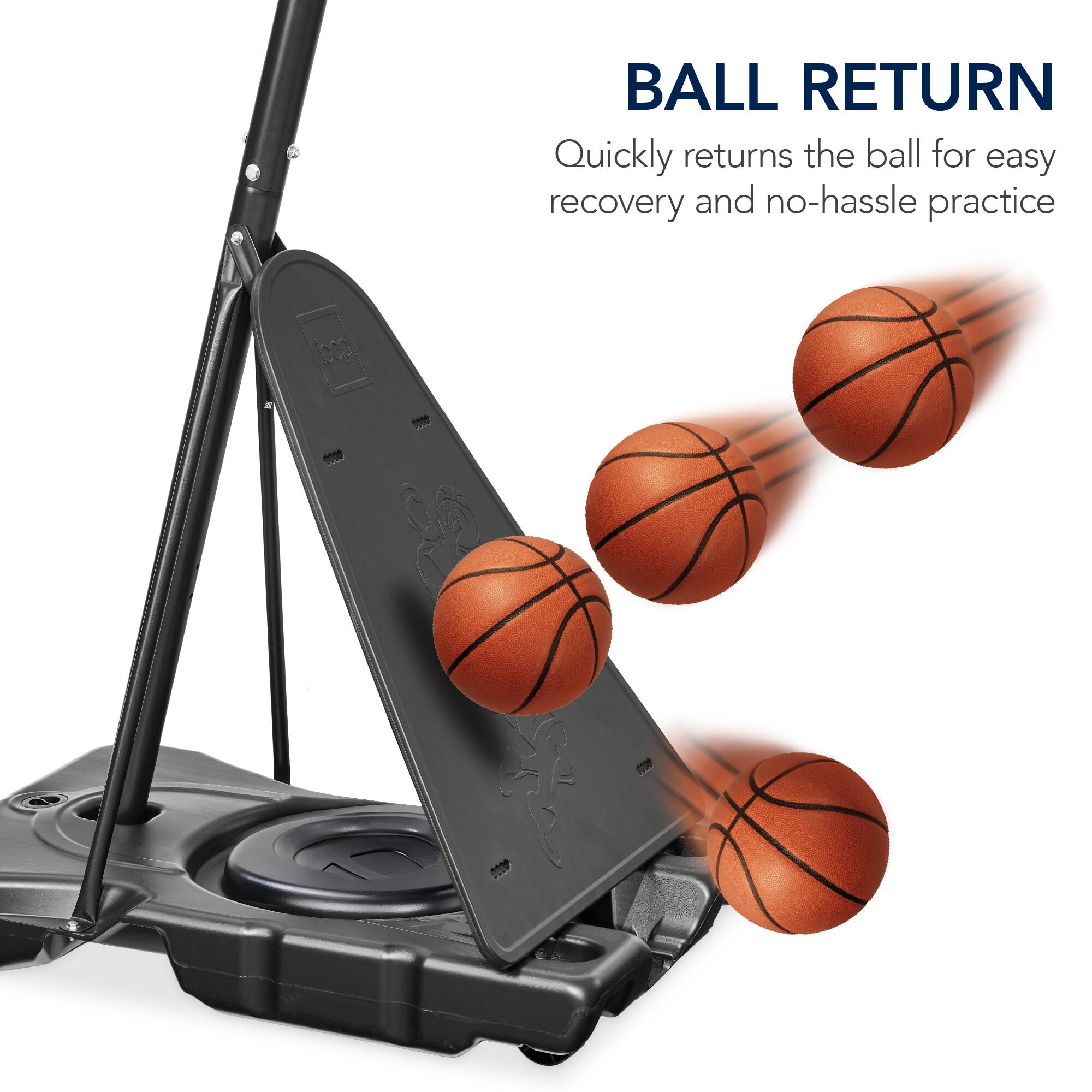 BALL RETURN  
Quickly returns the ball for easy recovery and no-hassle practice