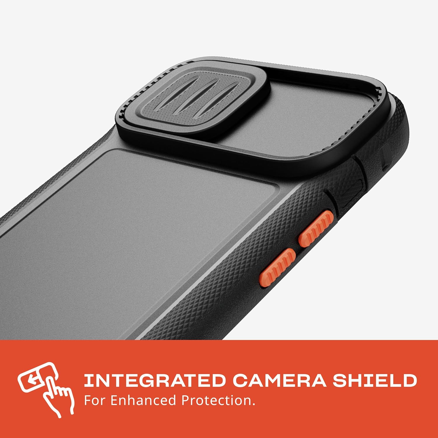 INTEGRATED CAMERA SHIELD  
For Enhanced Protection.