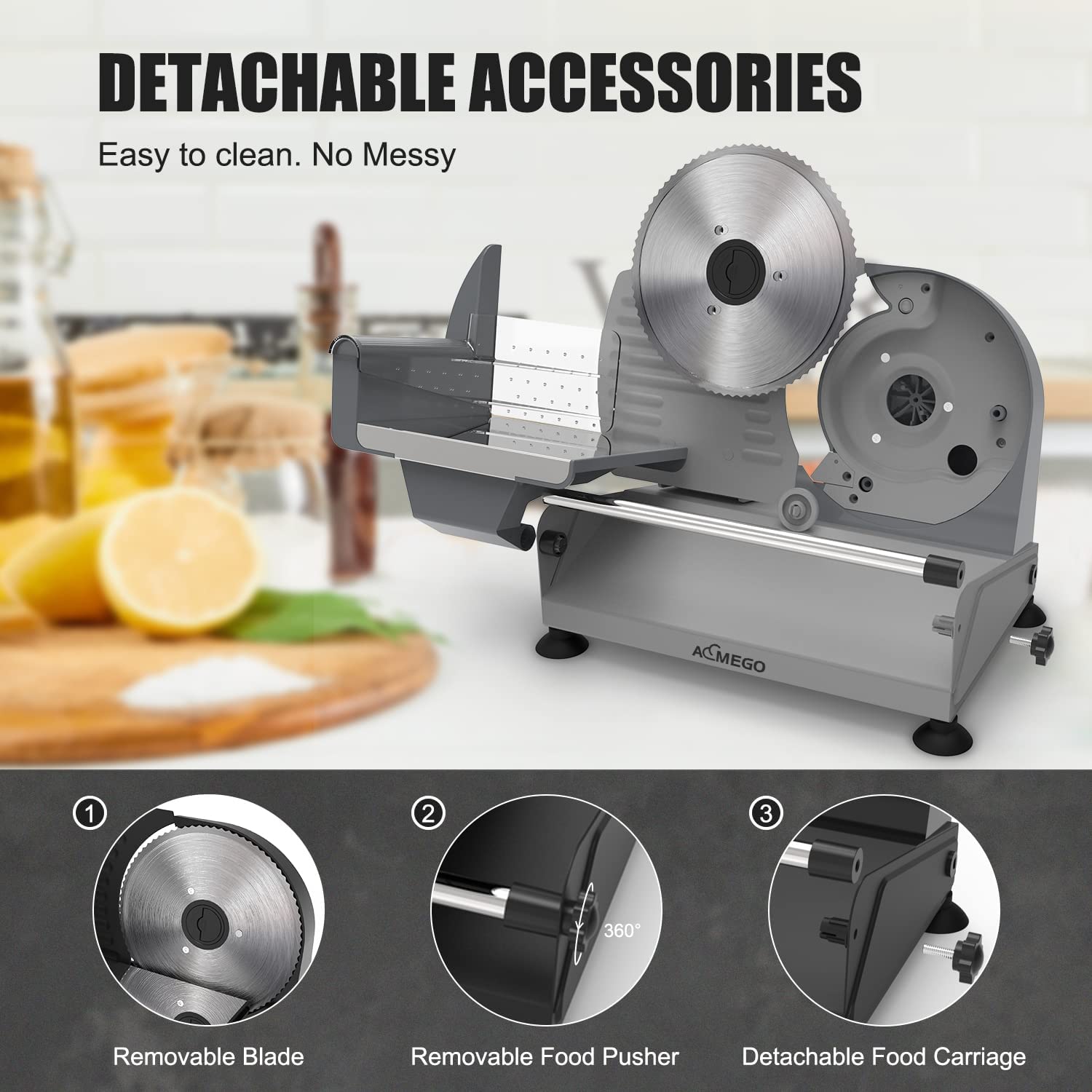 DETACHABLE ACCESSORIES  
Easy to clean. No Messy  

1. Removable Blade  
2. Removable Food Pusher  
3. Detachable Food Carriage