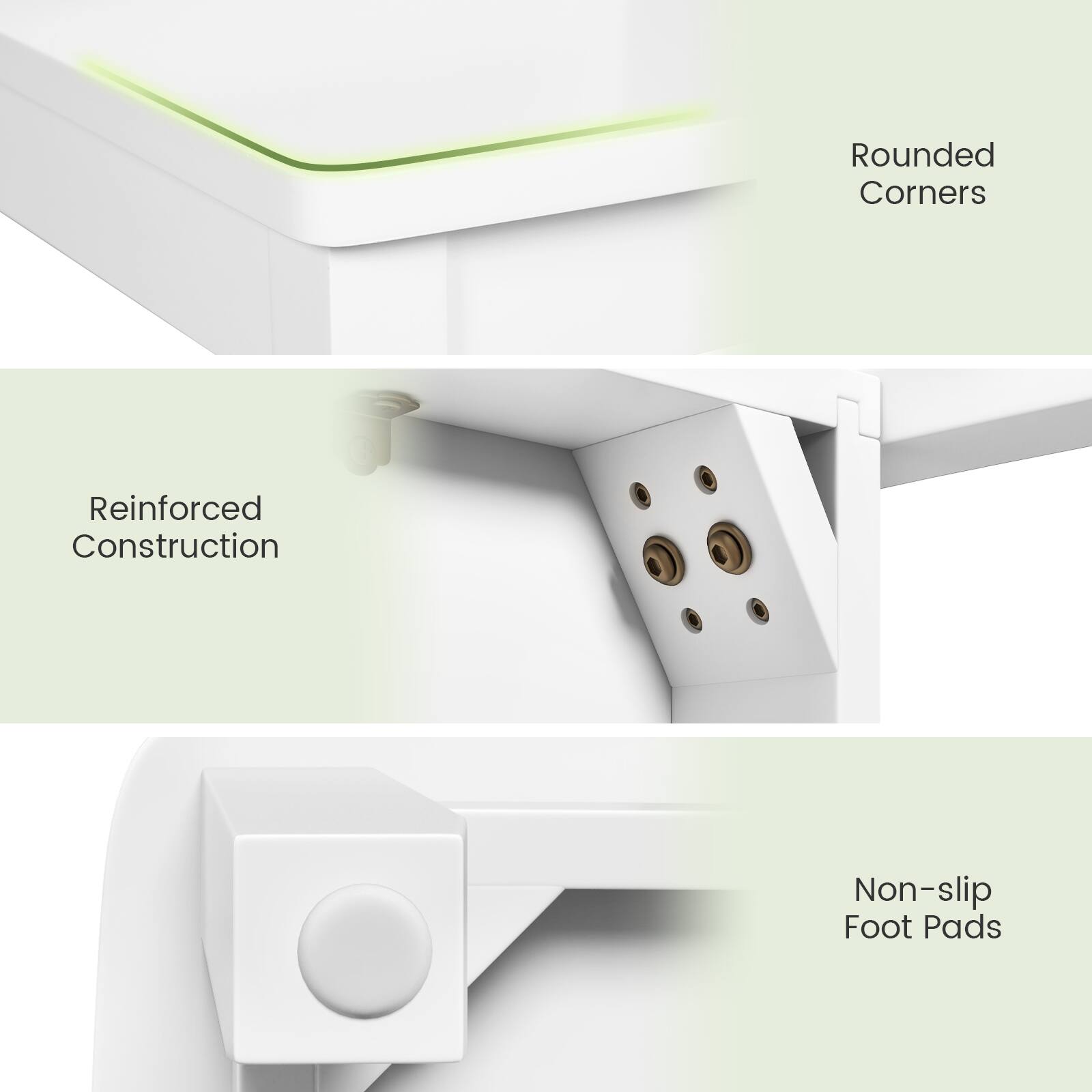 - Rounded Corners
- Reinforced Construction
- Non-slip Foot Pads