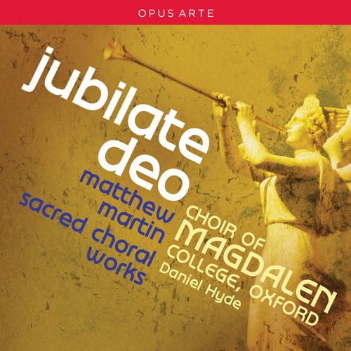 Martin / Farr / Choir Of Magdalen College Oxford - Jubilate Deo - Sacred Choral Works   - COMPACT DISCS [CD] price history on PriceWatchPro