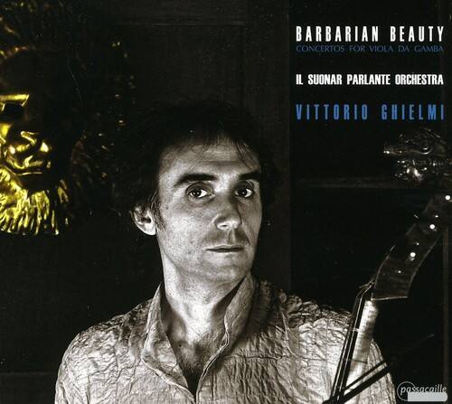 Vittorio Ghielmi - Barbarian Beauty  - COMPACT DISCS