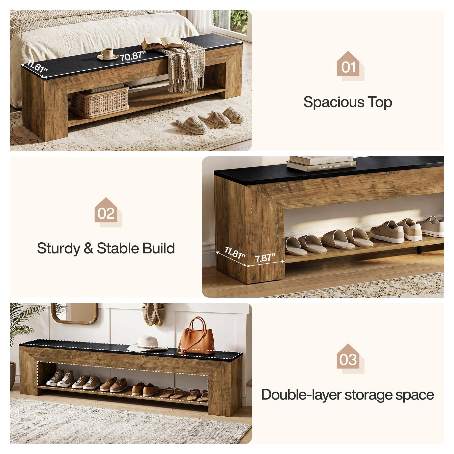 11.81"  
70.87"  
01 Spacious Top  
02 Sturdy & Stable Build  
11.81" 7.87"  
03 Double-layer storage space