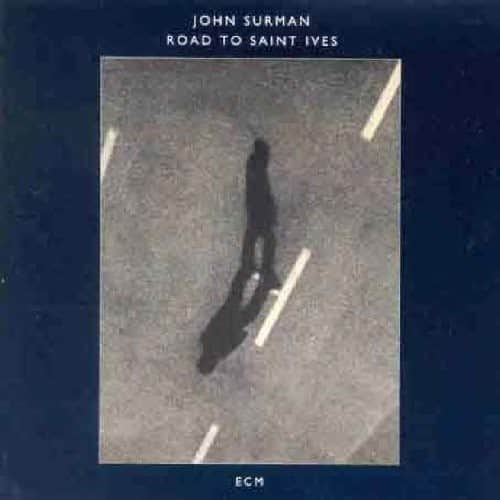 John Surman - Road to Saint Ives   - COMPACT DISCS [CD] price history on PriceWatchPro
