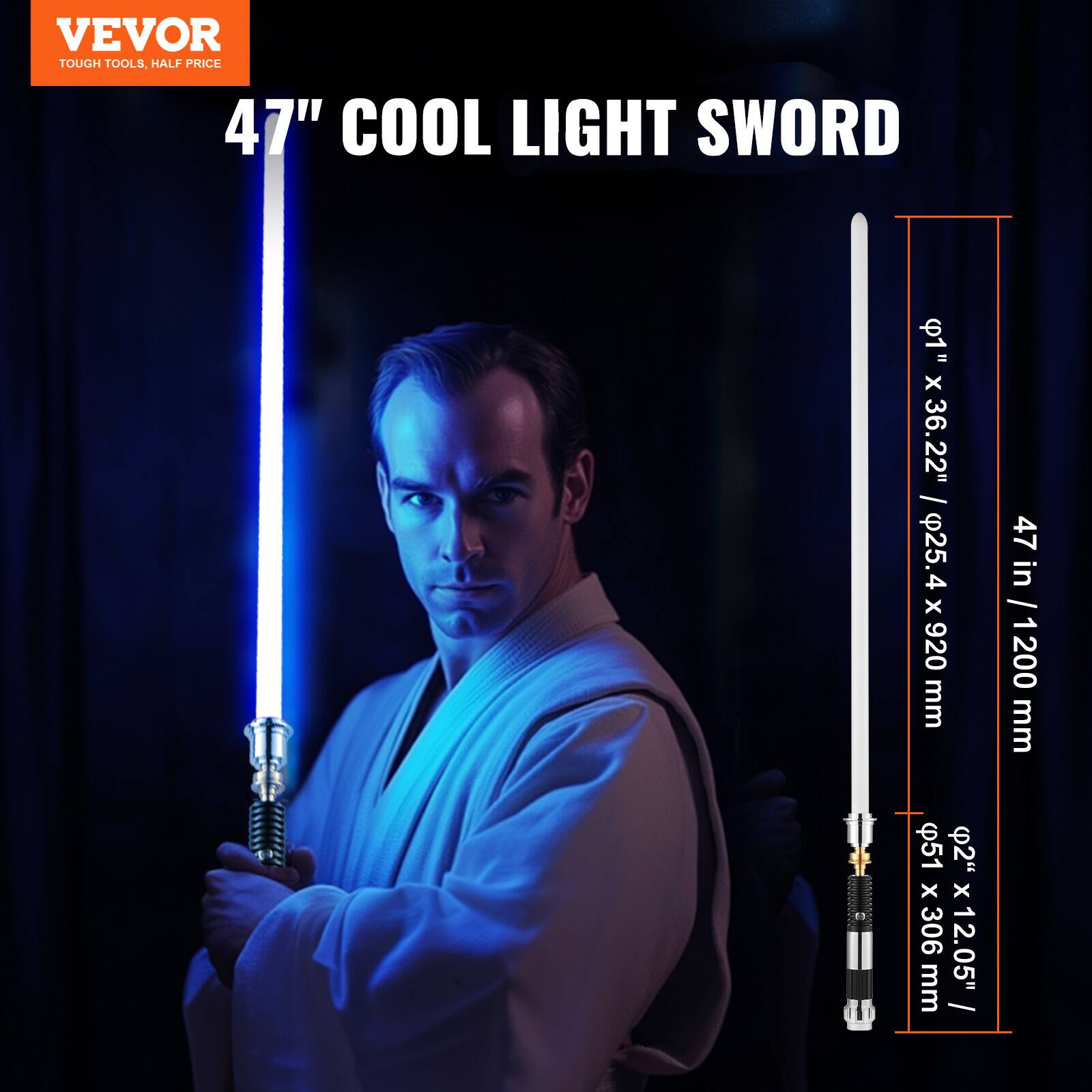 VEVOR  
TOUGH TOOLS, HALF PRICE  

47" COOL LIGHT SWORD  

47" / 1200 mm  
Ø 1" x 36.22" / Ø 25.4 x 920 mm  
Ø 2.5" x 306.12" / Ø 63.5 x 777.6 mm