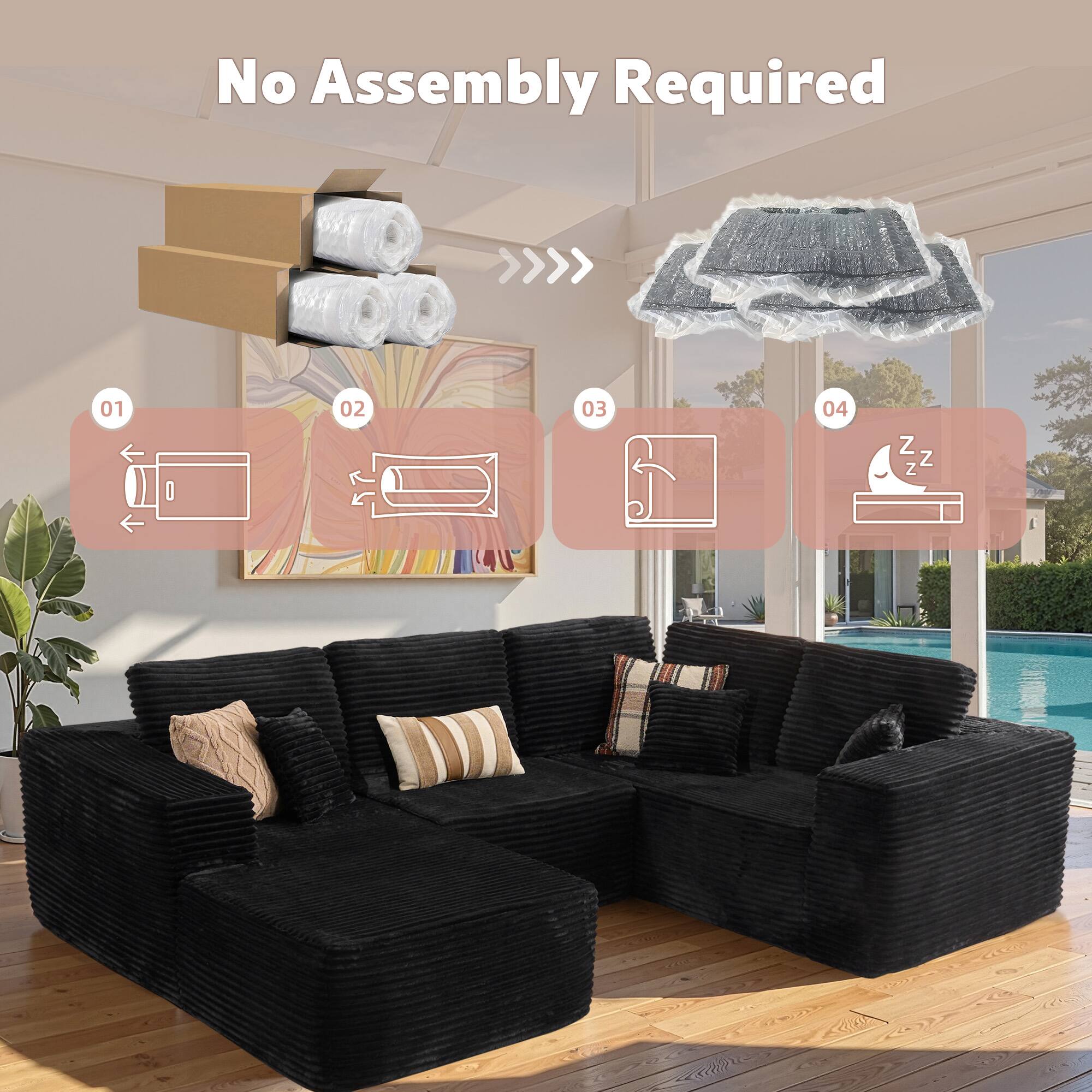 No Assembly Required

01 02 03 04