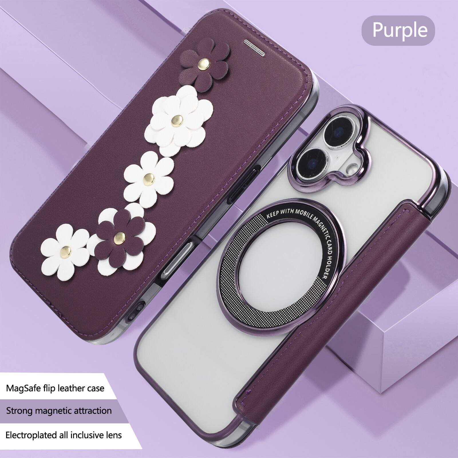 Purple  
WITH MOBILE KEEP MAGNETIC CARD HOLDER  
MagSafe flip leather case  
Strong magnetic attraction  
Electroplated all inclusive lens
