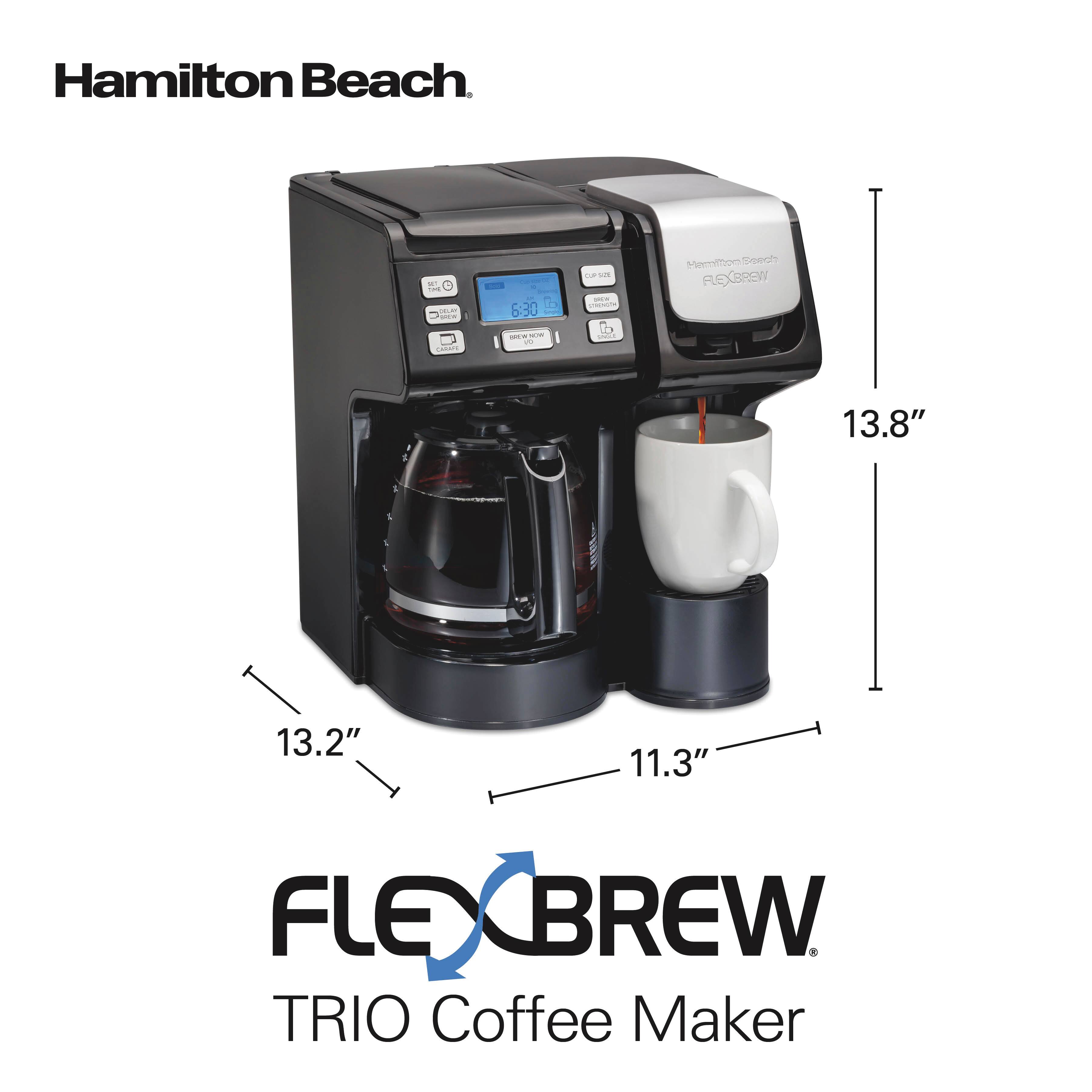 Hamilton Beach

FLEXBREW

TRIO Coffee Maker

13.8"  
13.2"  
11.3"
