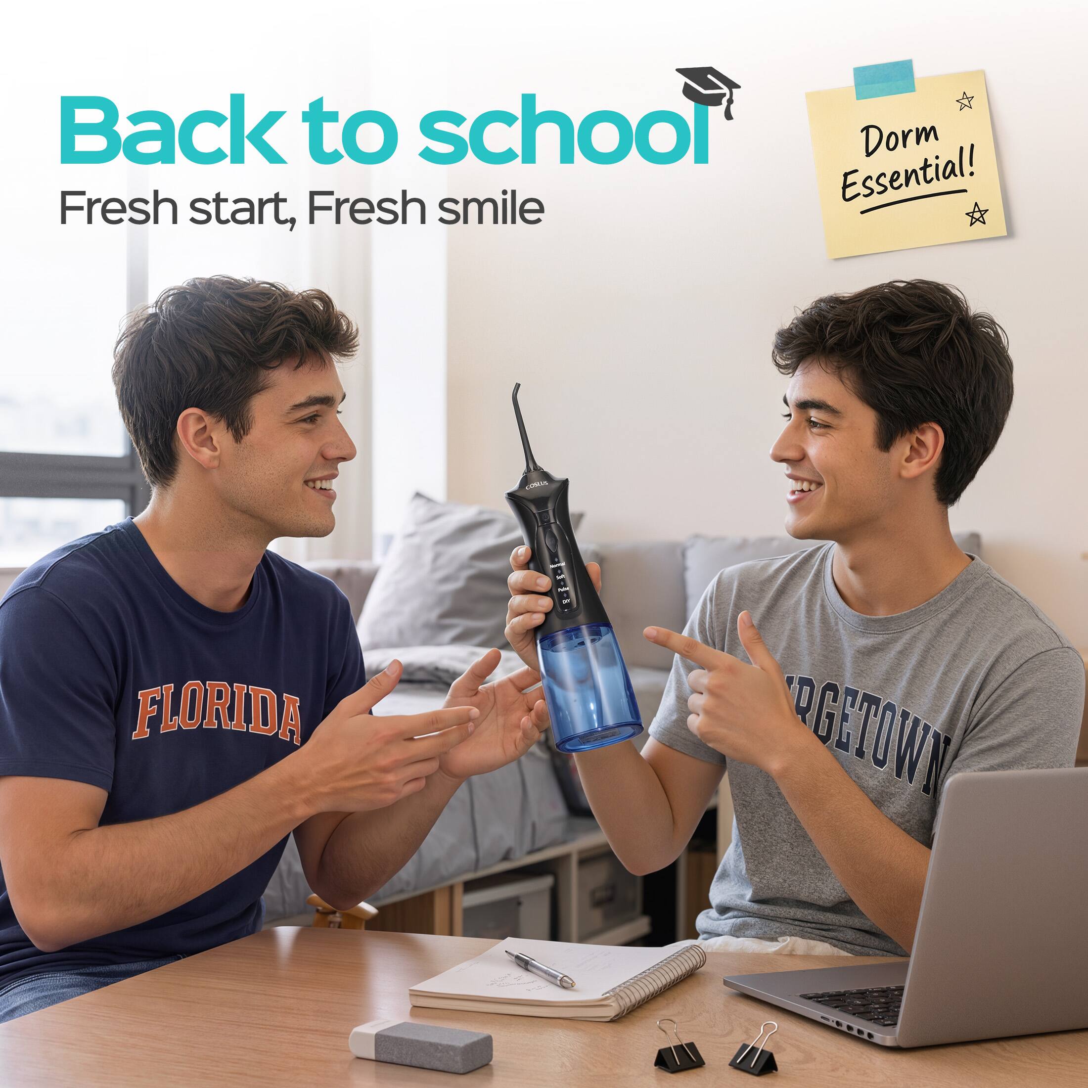 Back to school  
Fresh start, Fresh smile  
Dorm Essential!  
COOKIE  
FLORIDA  
POFTOWN