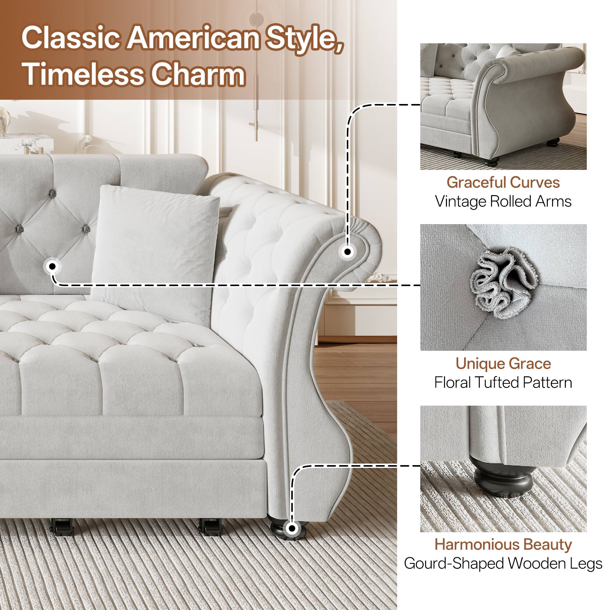 Classic American Style, Timeless Charm  
Graceful Curves  
Vintage Rolled Arms  
Unique Grace  
Floral Tufted Pattern  
Harmonious Beauty  
Gourd-Shaped Wooden Legs
