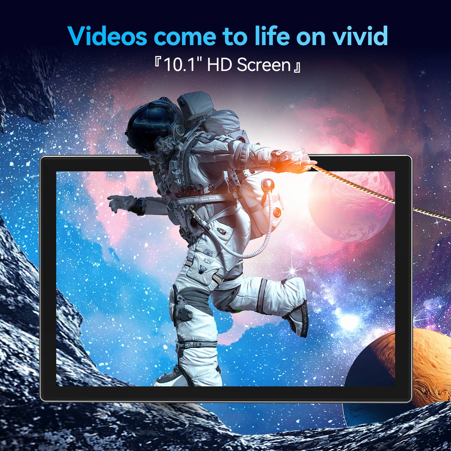 Videos come to life on vivid 10.1" HD Screen