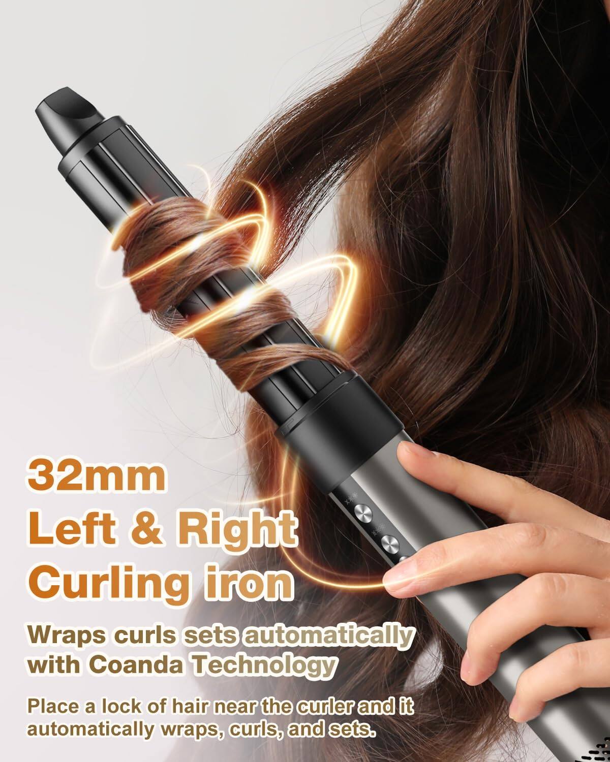32mm Left & Right Curling Iron

Wraps curls sets automatically with Coanda Technology

Place a lock of hair near the curler and it automatically wraps, curls, and sets.