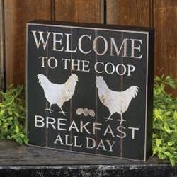 WELCOME TO THE COOP  
BREAKFAST ALL DAY