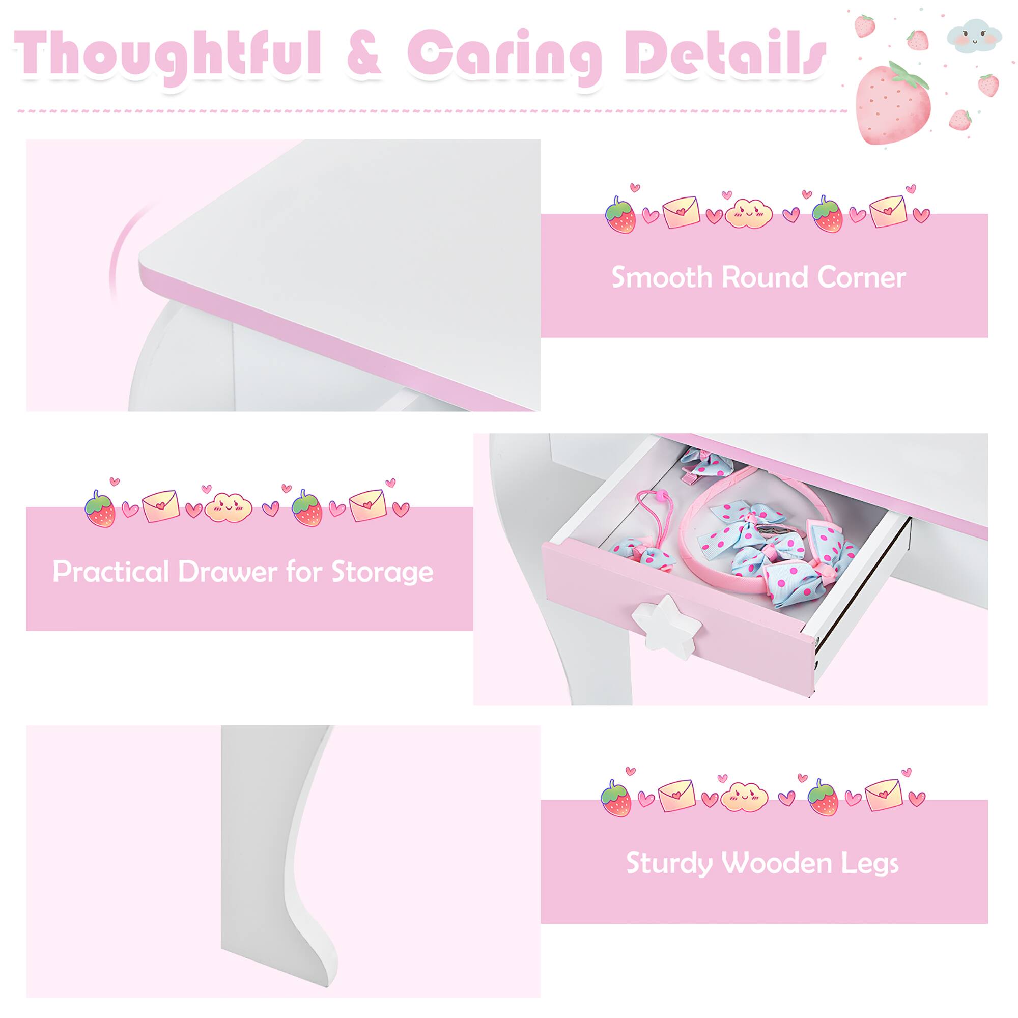 Thoughtful & Caring Details

- Smooth Round Corner
- Practical Drawer for Storage
- Sturdy Wooden Legs