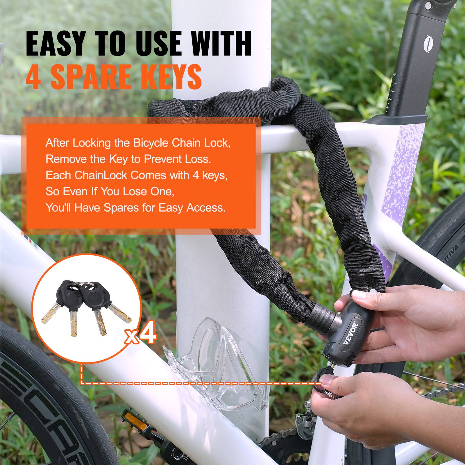 EASY TO USE WITH 4 SPARE KEYS

After Locking the Bicycle Chain Lock, Remove the Key to Prevent Loss. Each ChainLock Comes with 4 keys, So Even If You Lose One, You'll Have Spares for Easy Access.

MUTIVA x4 VEVOR