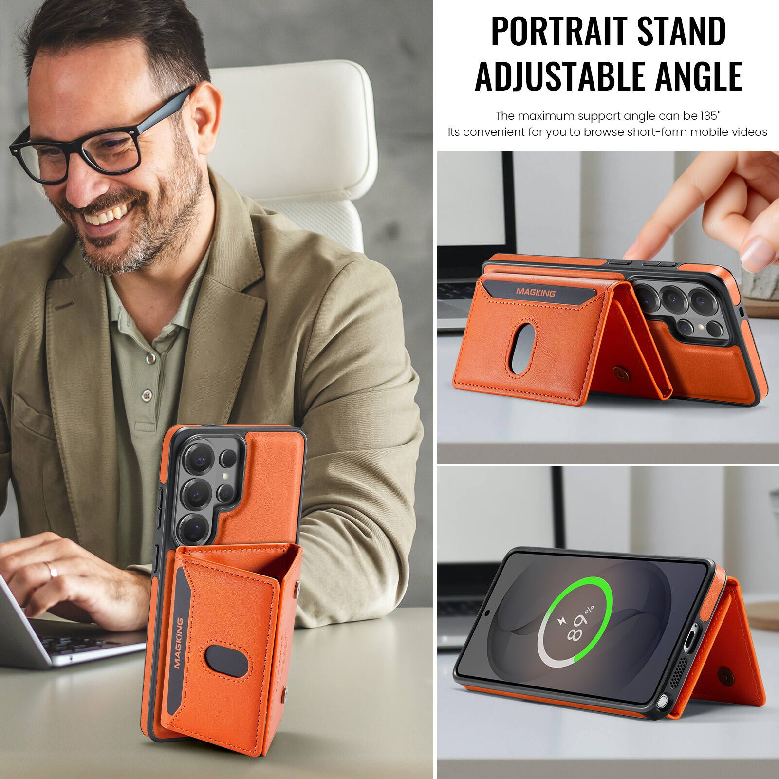 PORTRAIT STAND ADJUSTABLE ANGLE  
The maximum support angle can be 135°  
Its convenient for you to browse short-form mobile videos