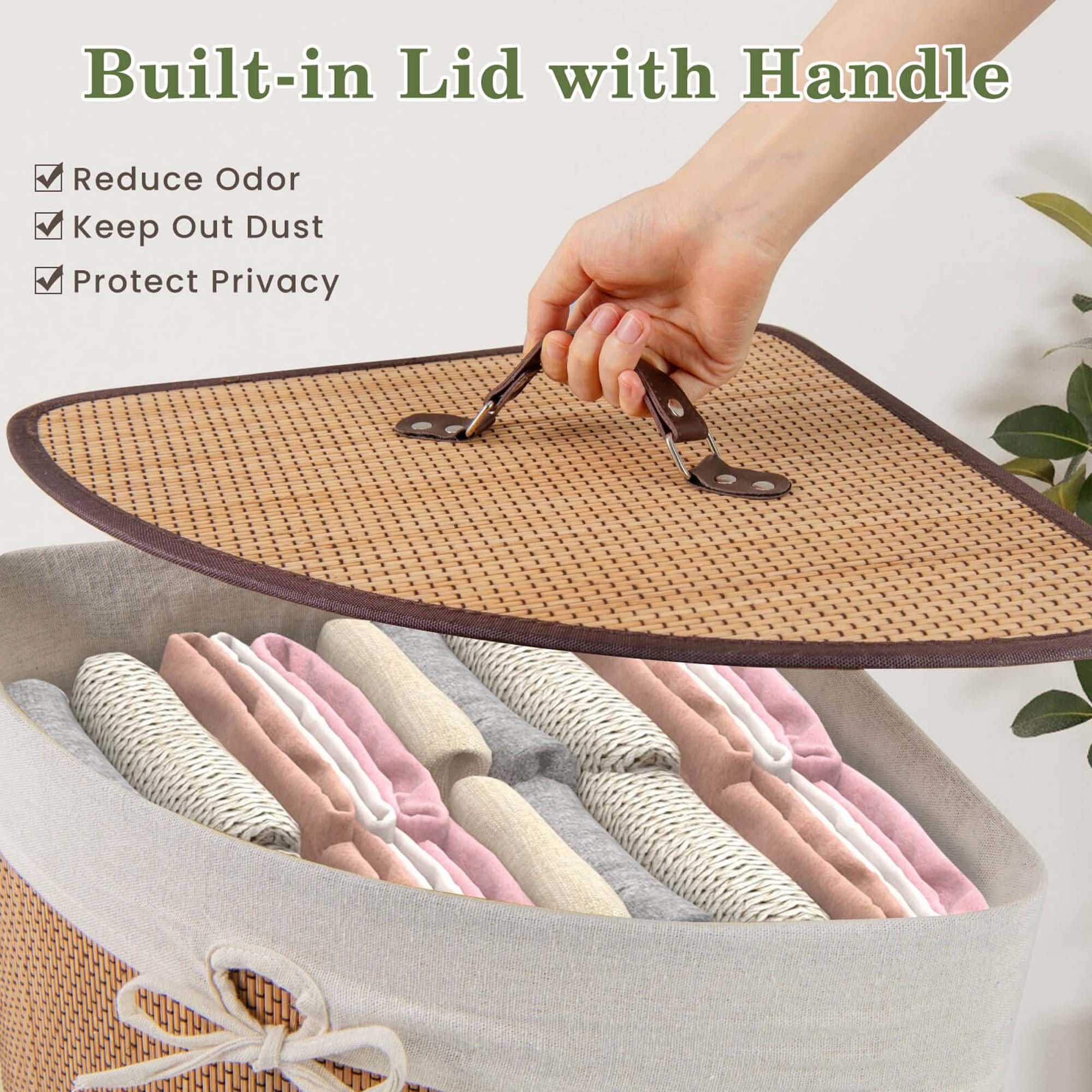 Built-in Lid with Handle  
- Reduce Odor  
- Keep Out Dust  
- Protect Privacy