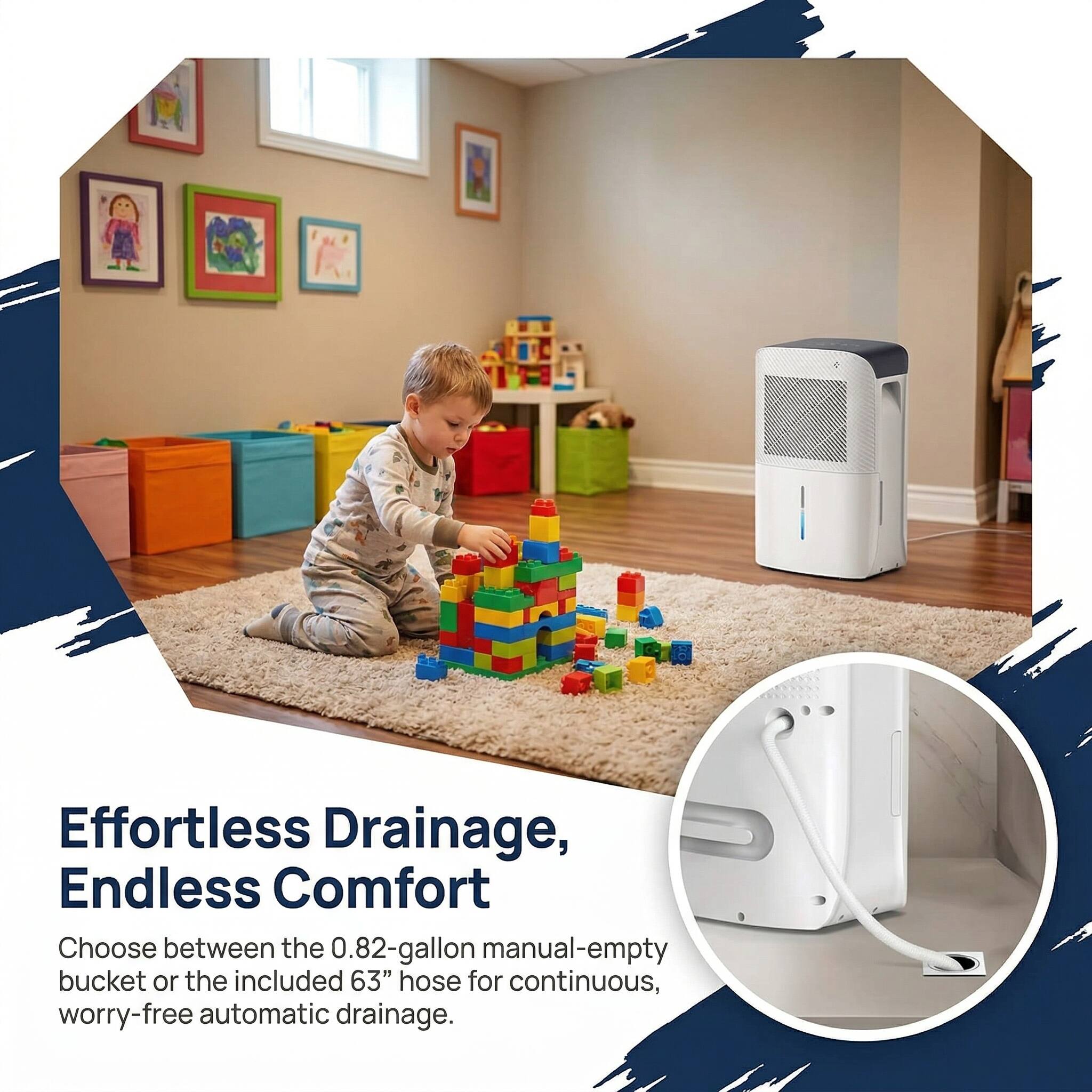 Effortless Drainage, Endless Comfort

Choose between the 0.82-gallon manual-empty bucket or the included 63" hose for continuous, worry-free automatic drainage.