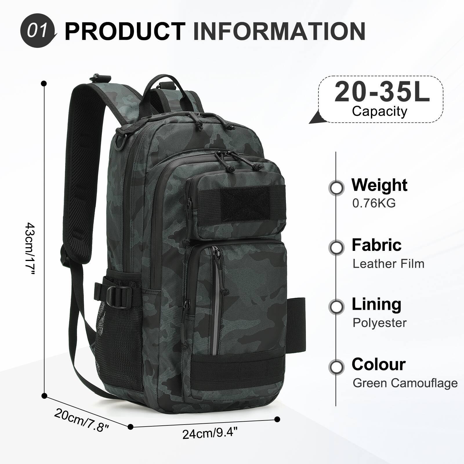 01 PRODUCT INFORMATION

- Capacity: 20-35L
- Weight: 0.76KG
- Fabric: Leather Film
- Lining: Polyester
- Colour: Green Camouflage

Dimensions:
- Height: 43cm/17"
- Width: 24cm/9.4"
- Depth: 20cm/7.8"