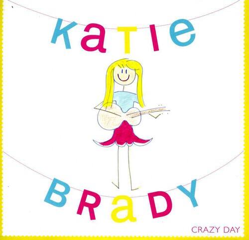 Katie Brady  
Crazy Day
