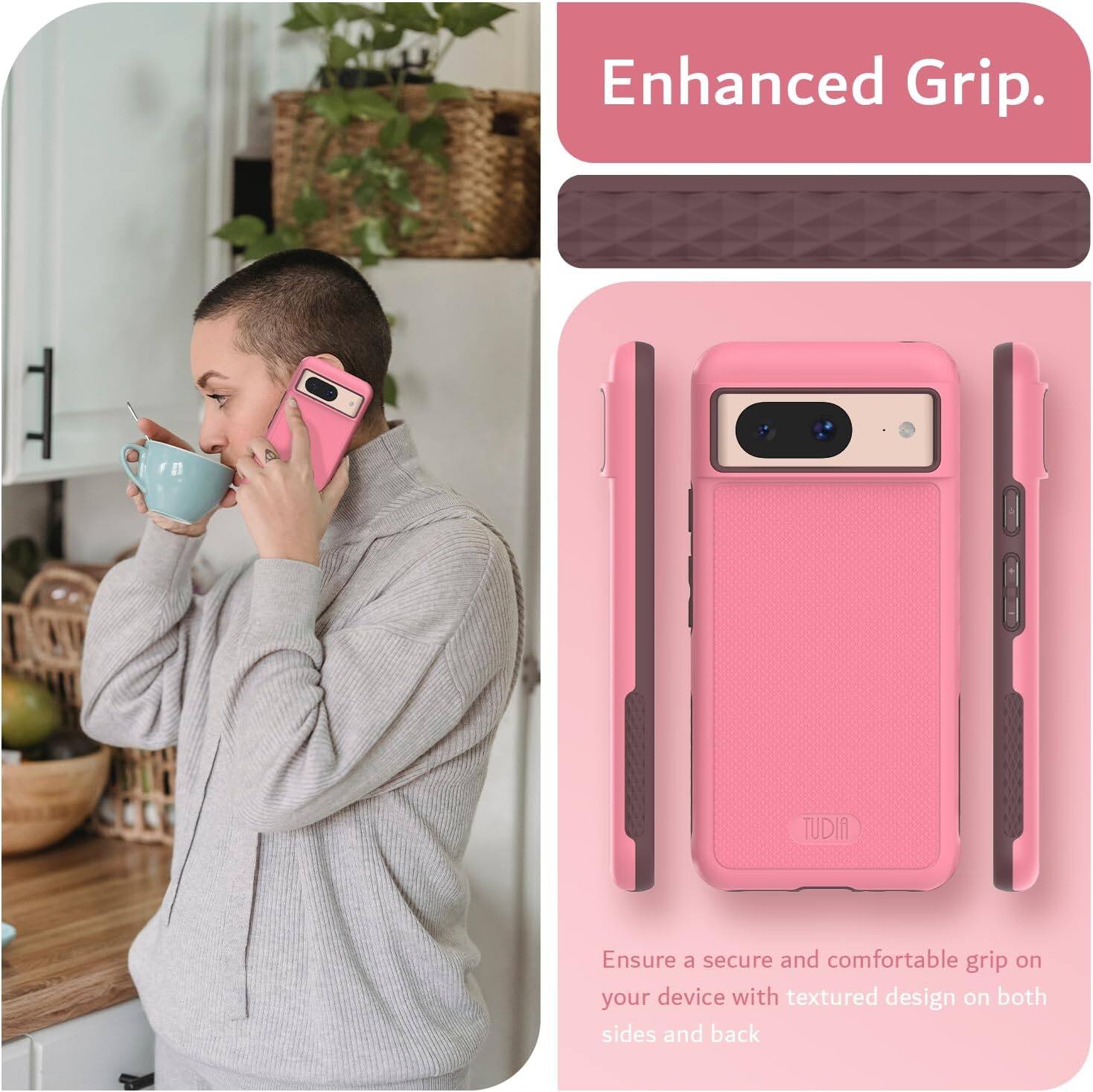 Enhanced Grip.

Ensure a secure and comfortable grip on your device with textured design on both sides and back.