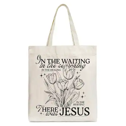 IN THE WAITING
in the searching
IN THE HEALING
IN THE HURTING
THERE was JESUS